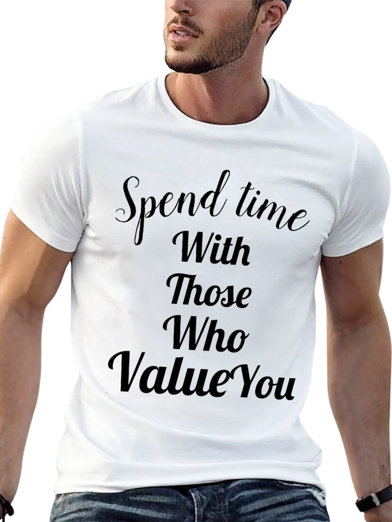 Spend Time With Those Who Value You Tee
