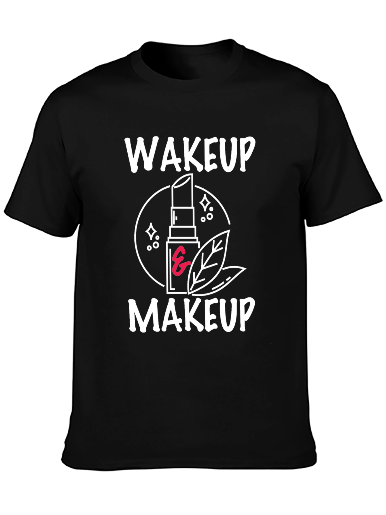 Wakeup Makeup Graphic Tee - Stylish & Trendy