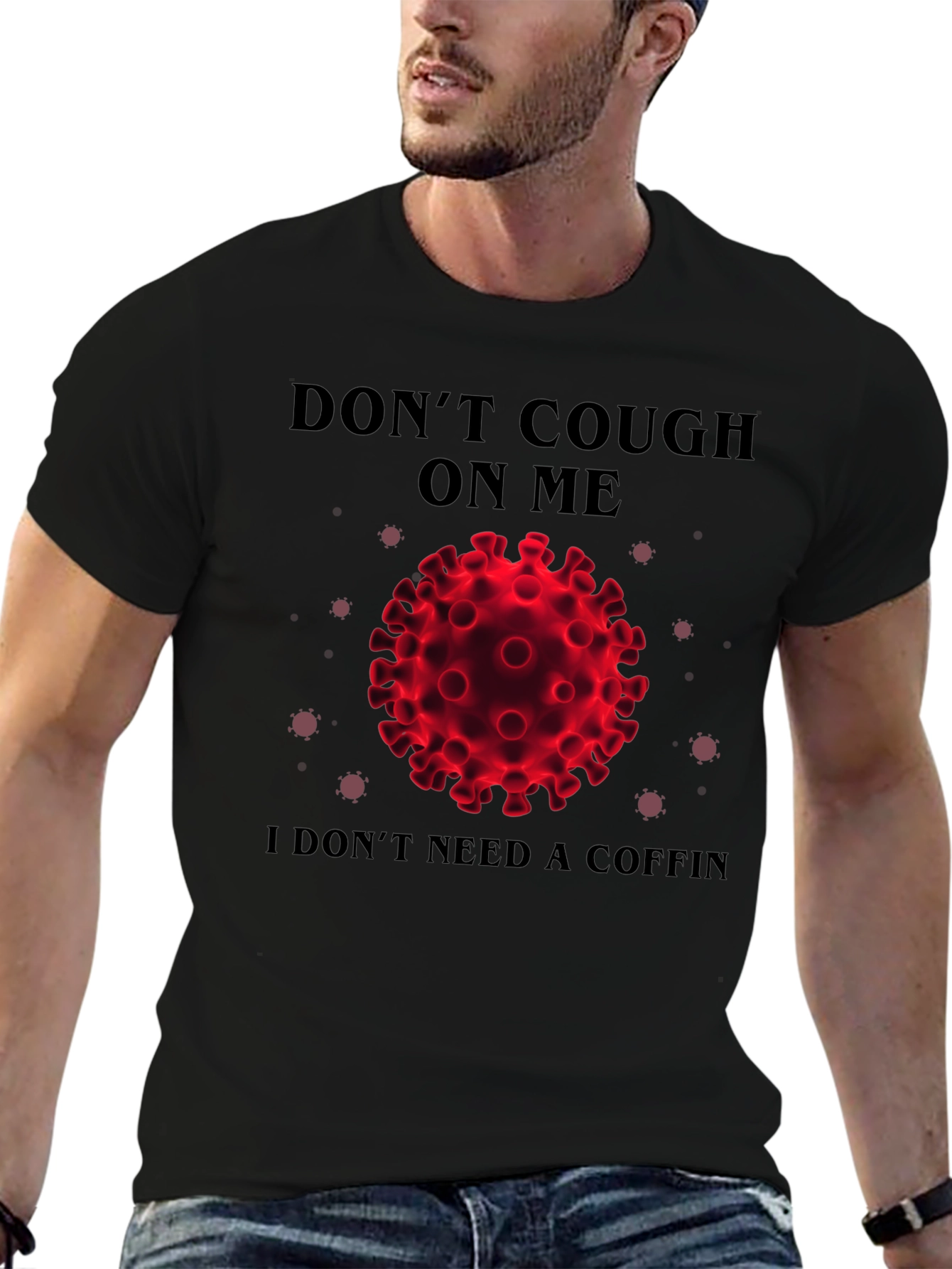 Dont Cough on Me T-Shirt