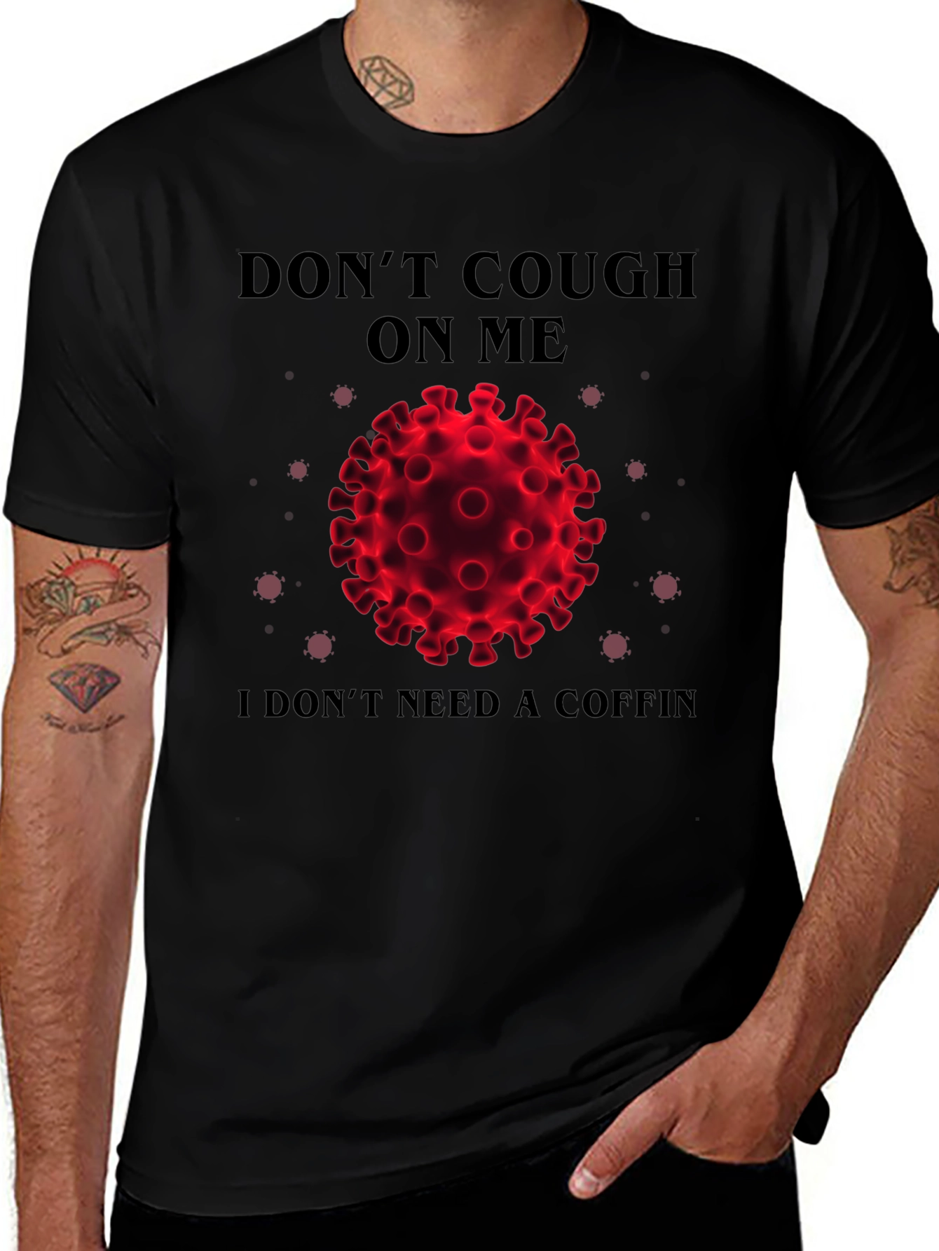 Dont Cough on Me T-Shirt