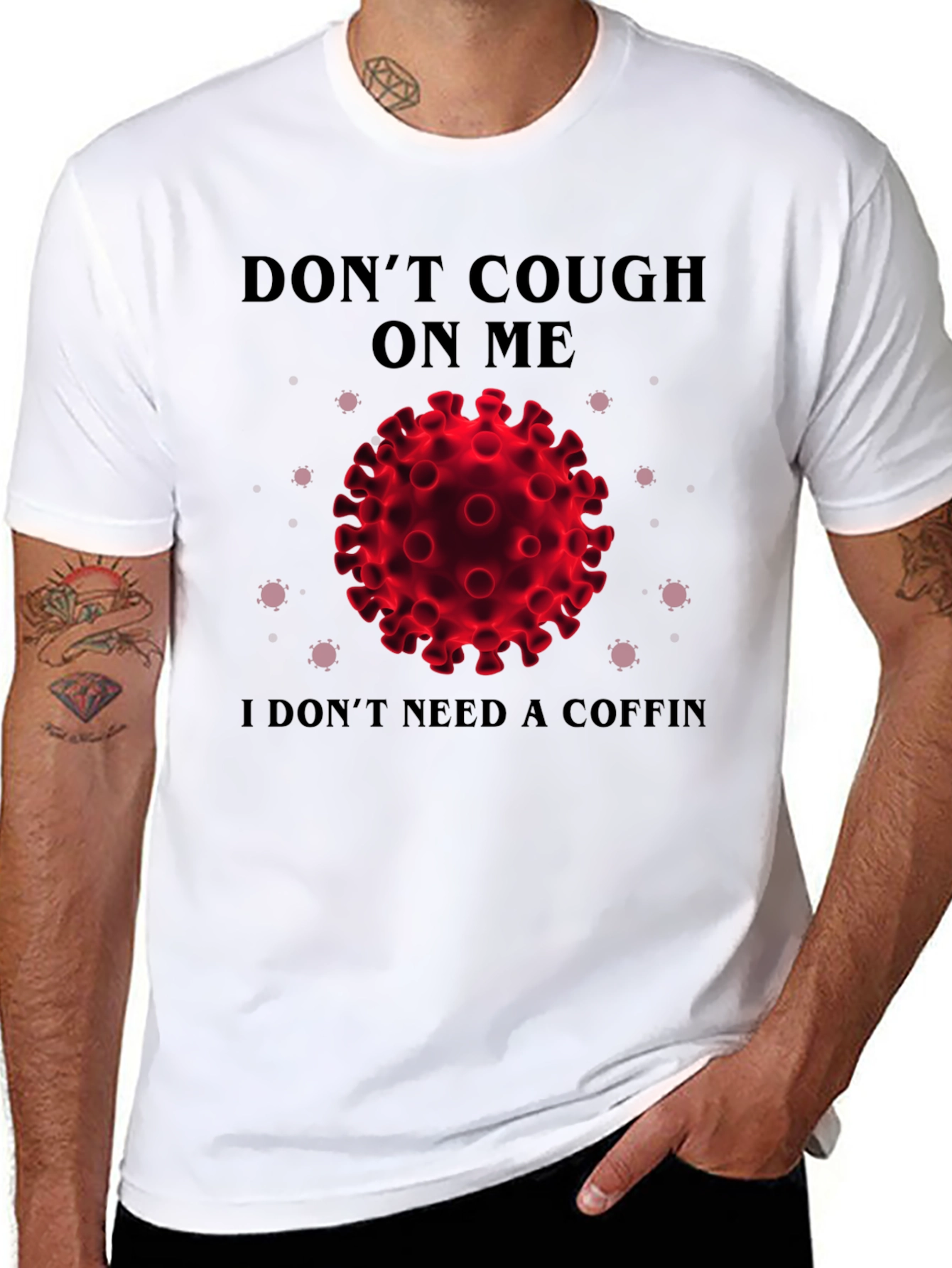 Dont Cough on Me T-Shirt