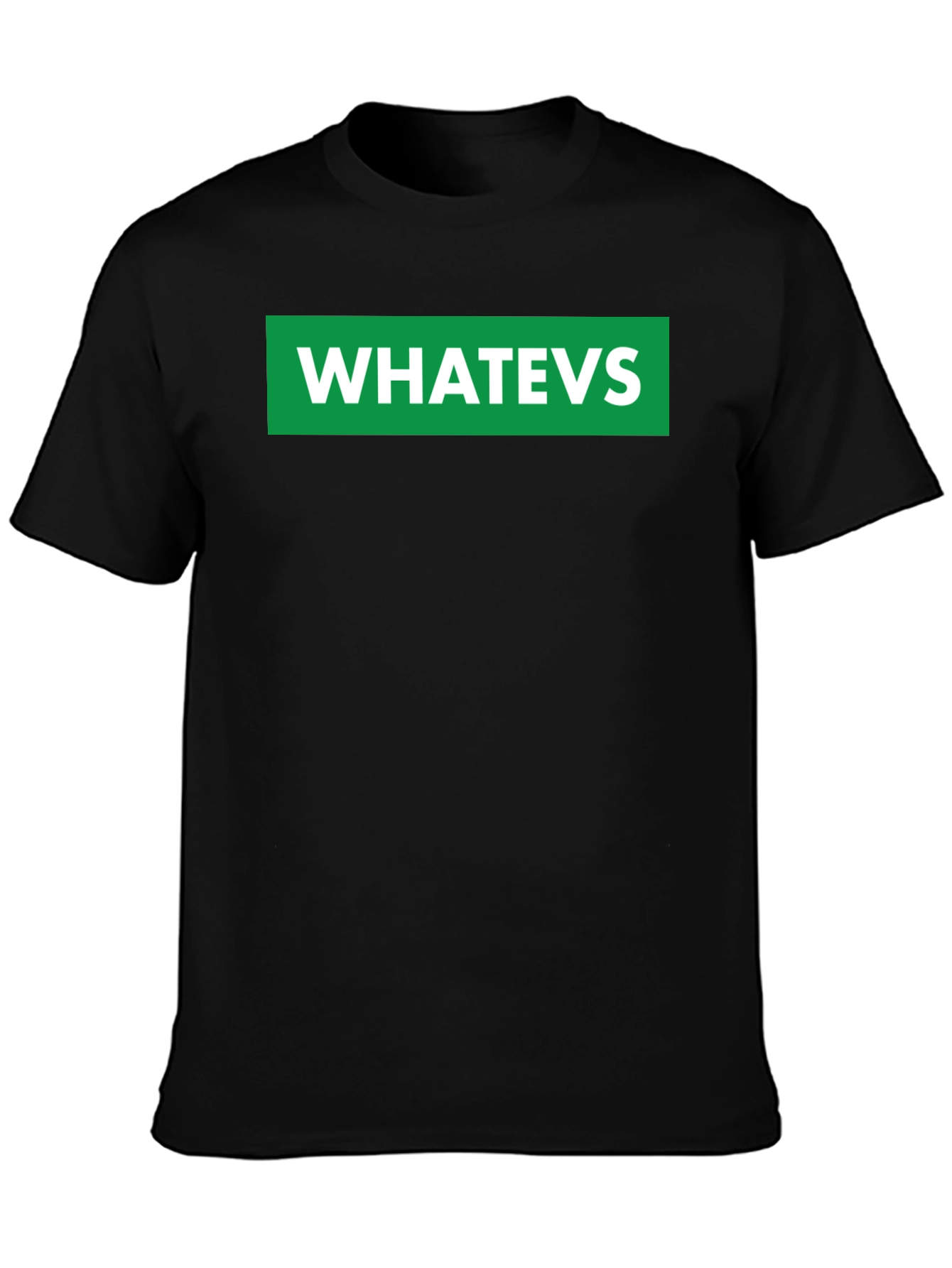 WHATEVS Graphic Tee - Black Crew Neck T-Shirt