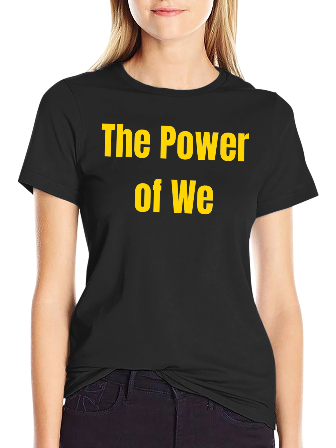 The Power of We Black T-Shirt