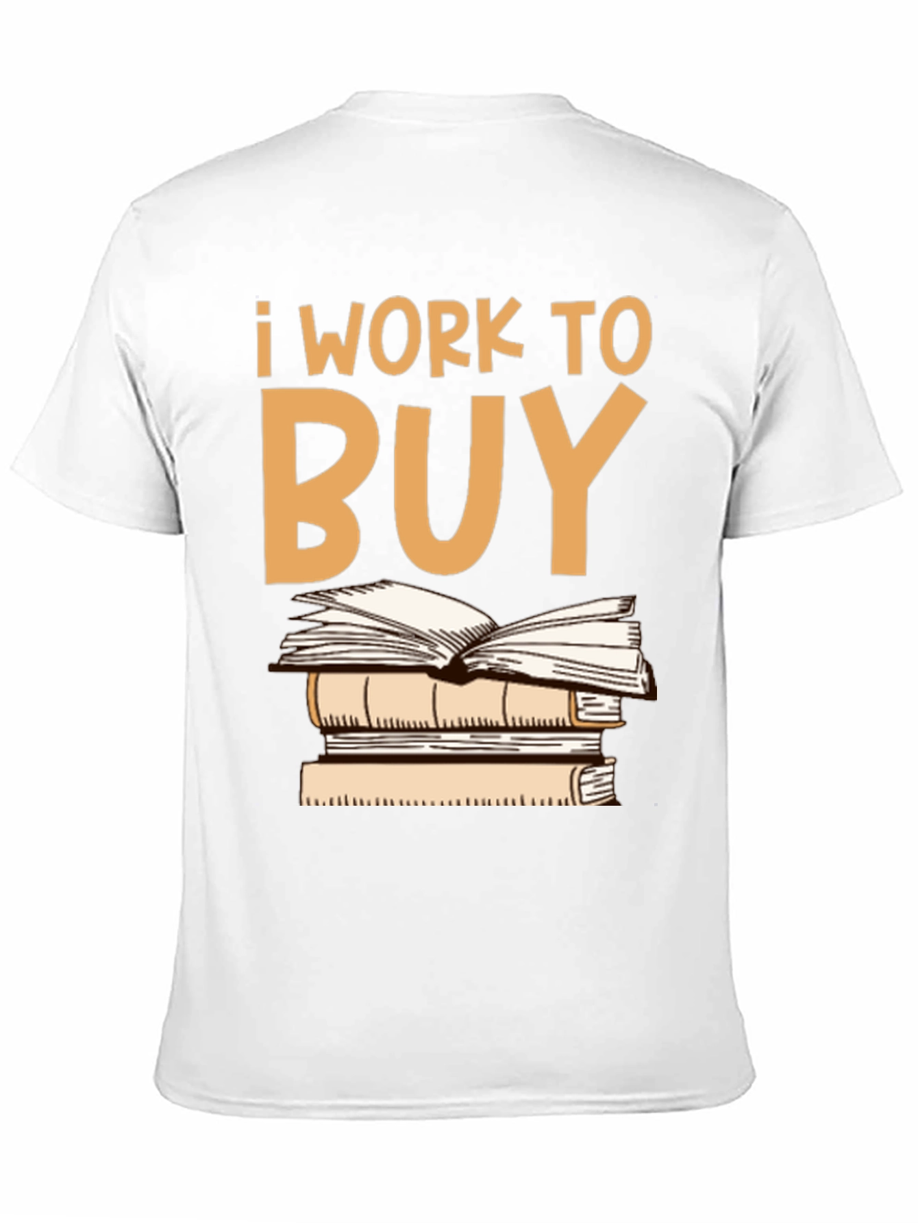 I Work To Buy Books Graphic Tee
