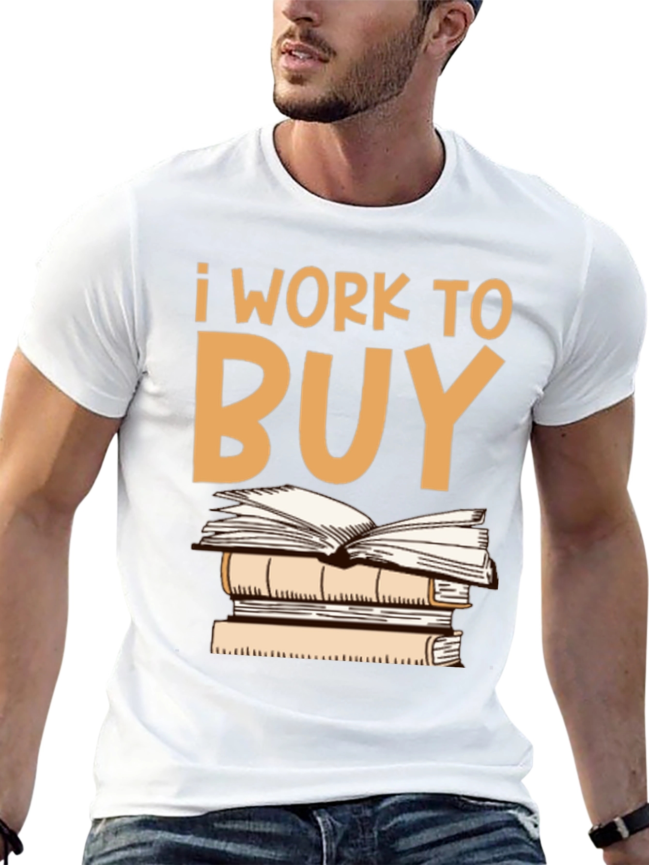 I Work To Buy Books Graphic Tee