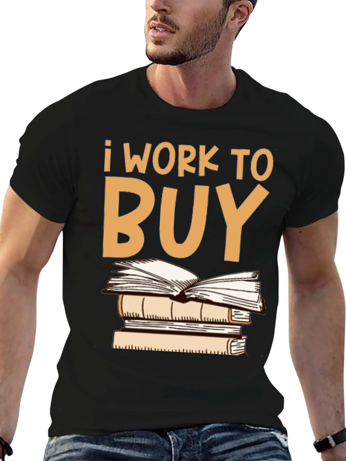 I Work To Buy Books Graphic Tee