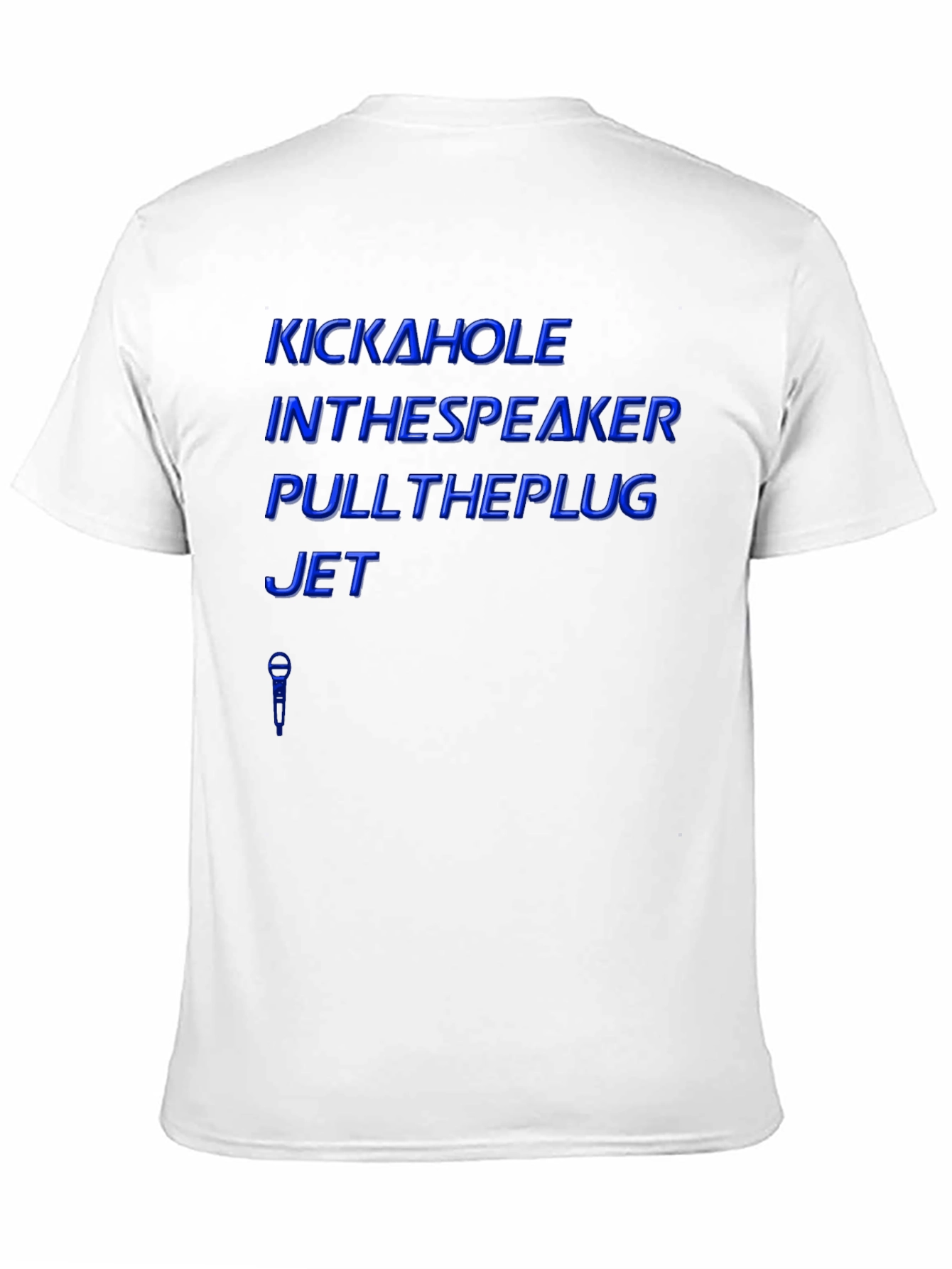 Kick A Hole T-Shirt