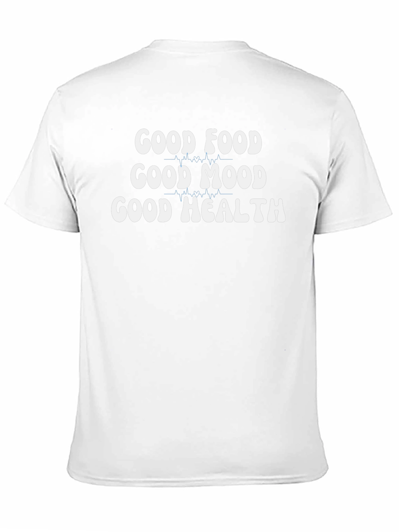 Good Food Good Mood Good Health Graphic Tee
