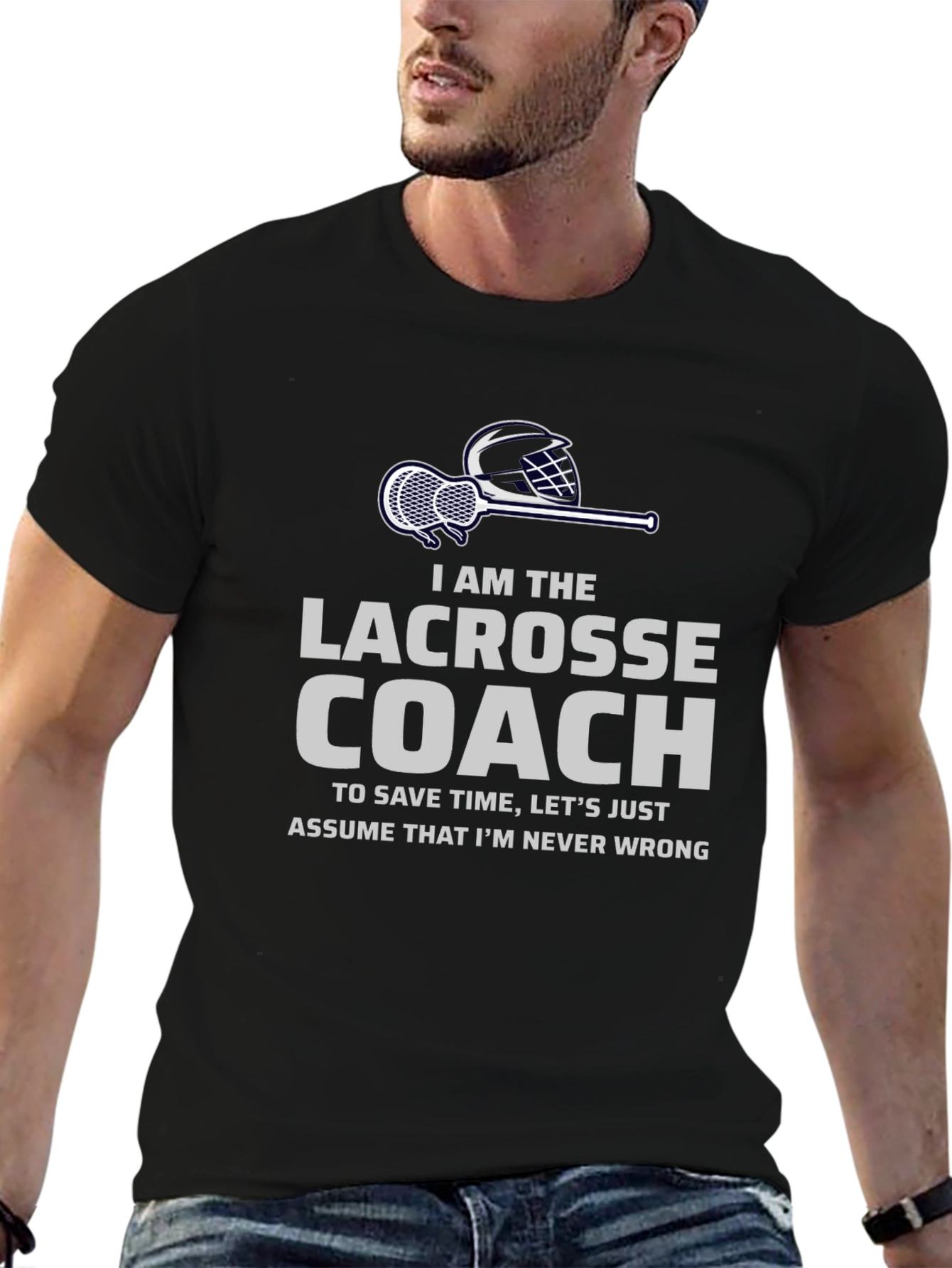 Lacrosse Coach T-Shirt - Never Wrong Design