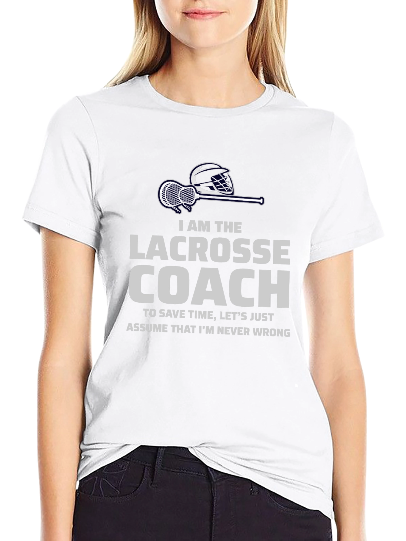 Lacrosse Coach T-Shirt - Never Wrong Design