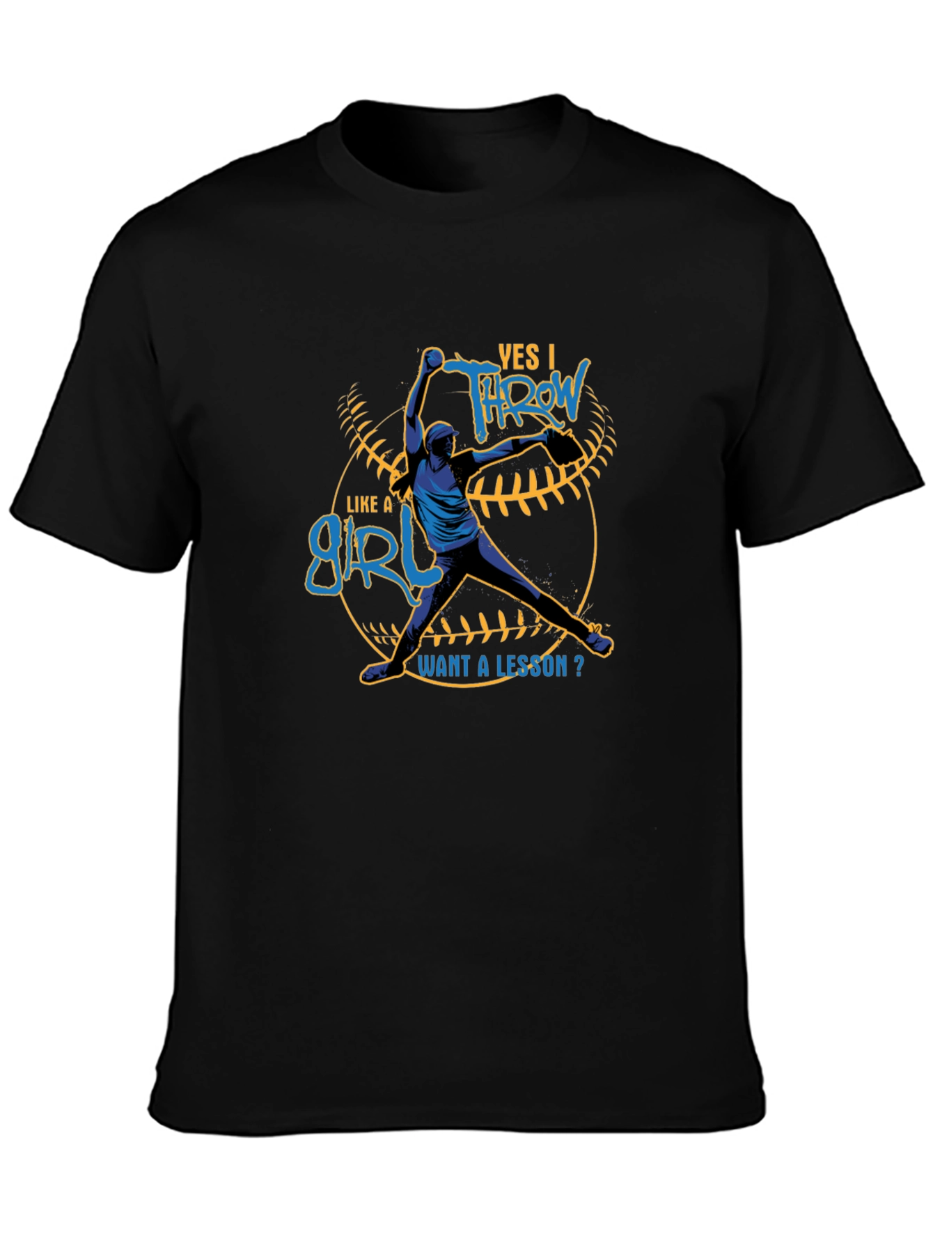 Yes I Throw Like a Girl T-Shirt