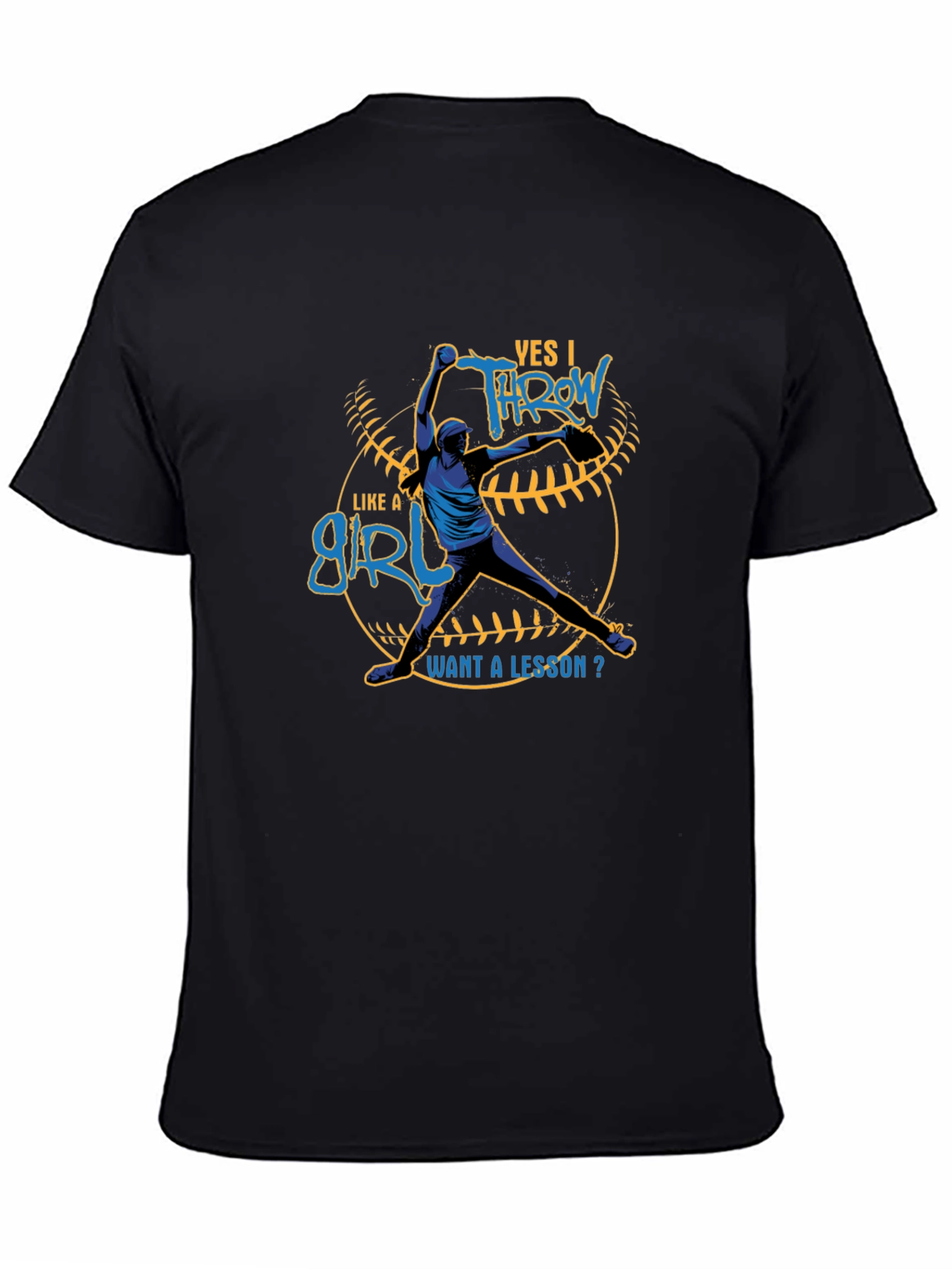 Yes I Throw Like a Girl T-Shirt