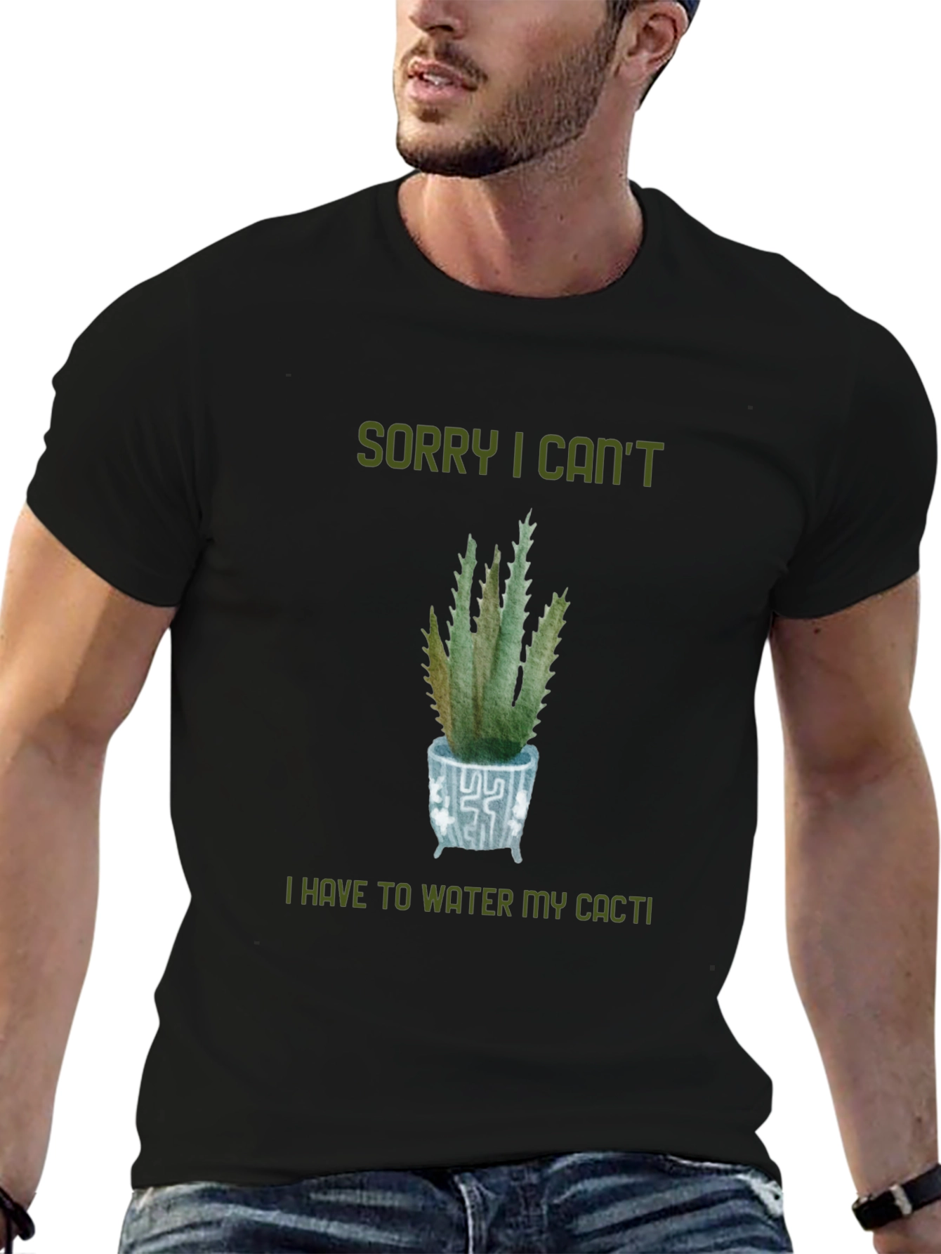Sorry Cant Water My Cacti T-Shirt