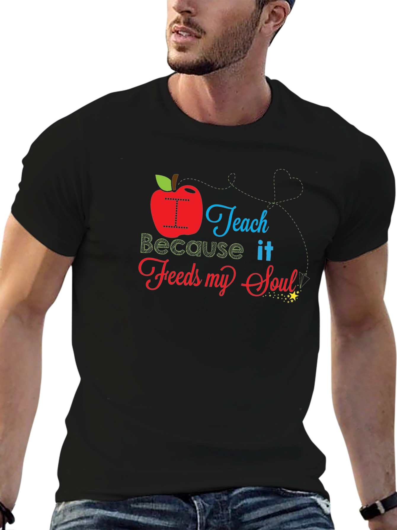 I Teach Because it Feeds My Soul T-Shirt