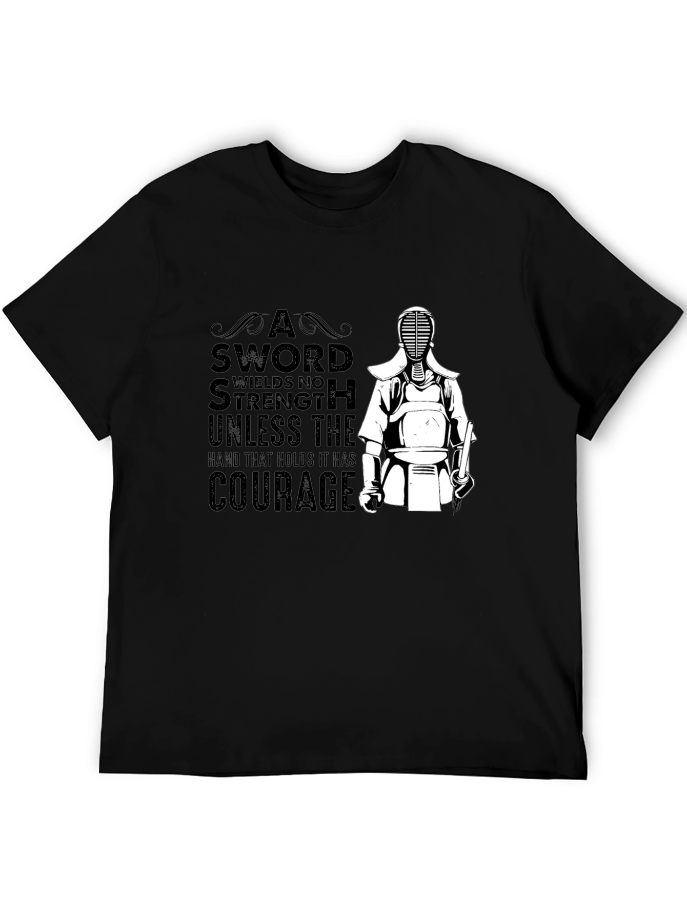 Kendo T-Shirt: Sword Strength Courage