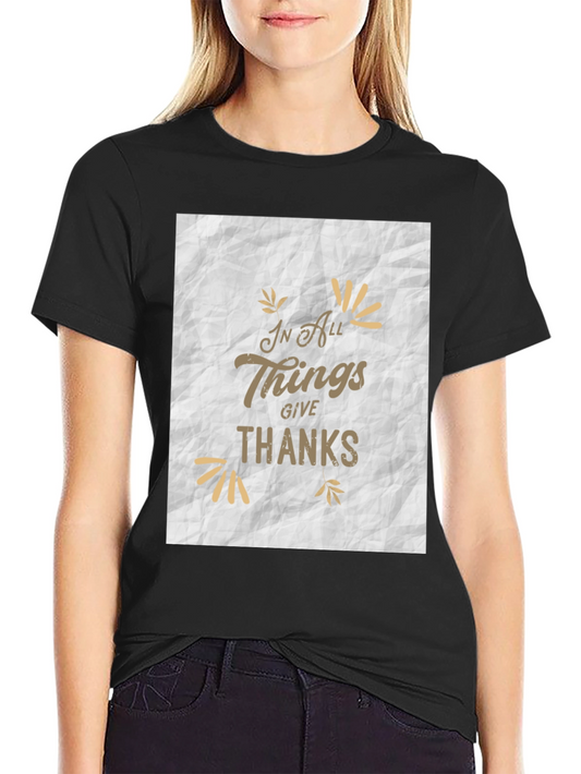 In All Things Give Thanks Graphic Tee