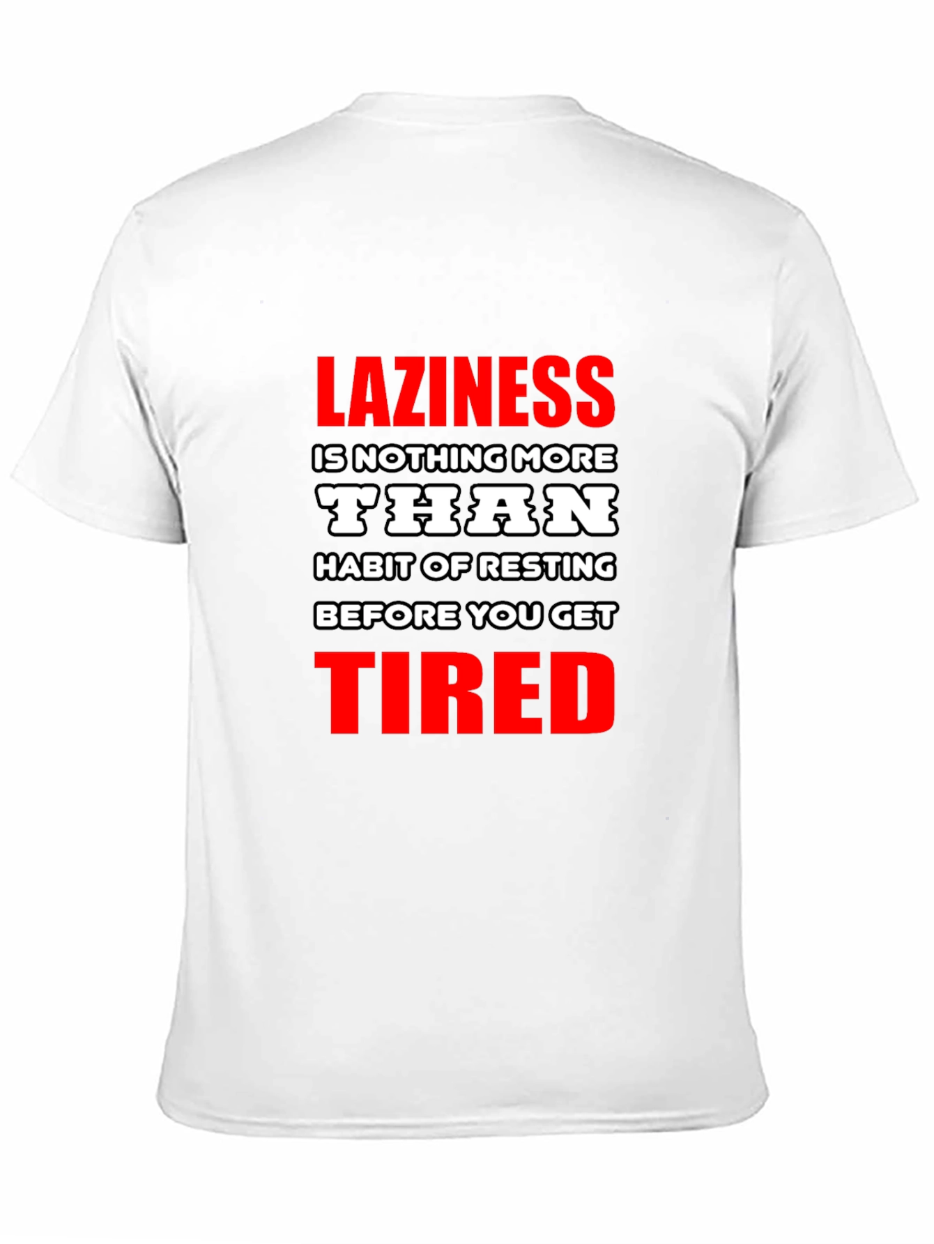 Laziness Funny Graphic T-Shirt