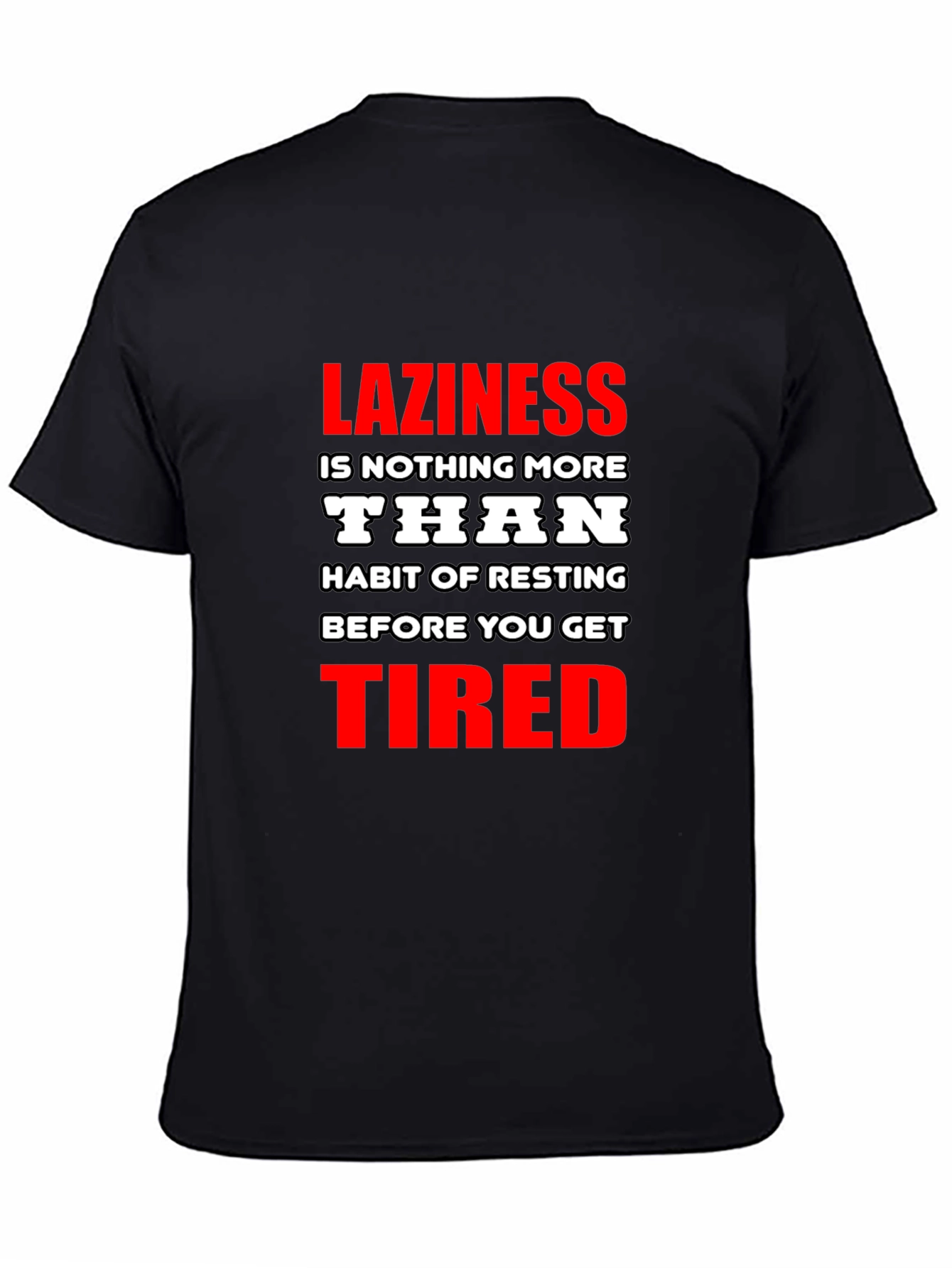 Laziness Funny Graphic T-Shirt