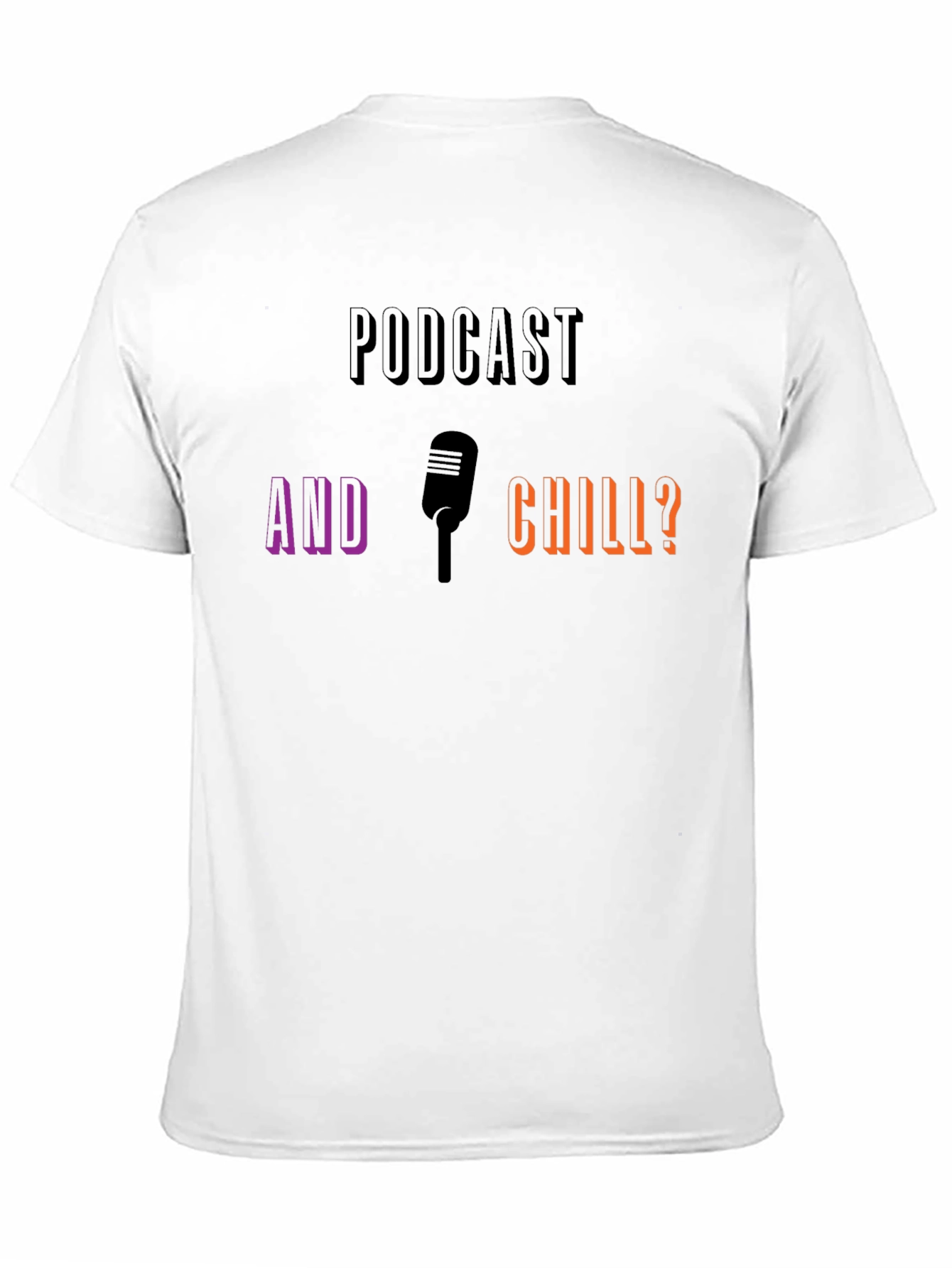 Podcast & Chill T-Shirt