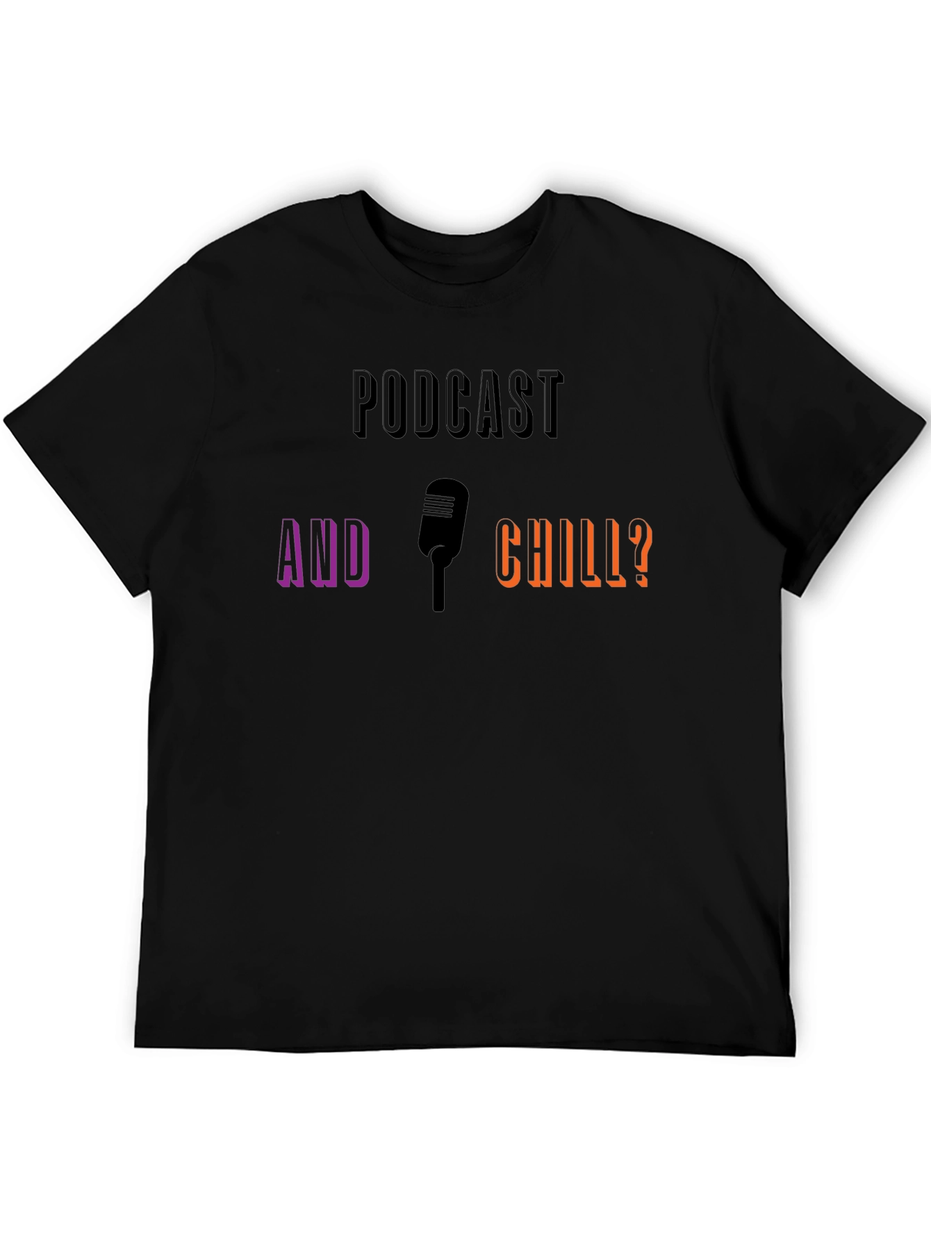 Podcast & Chill T-Shirt