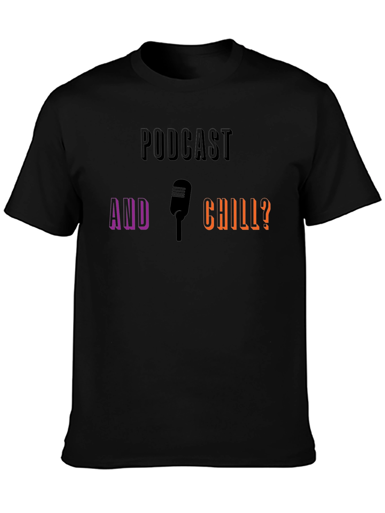 Podcast & Chill T-Shirt