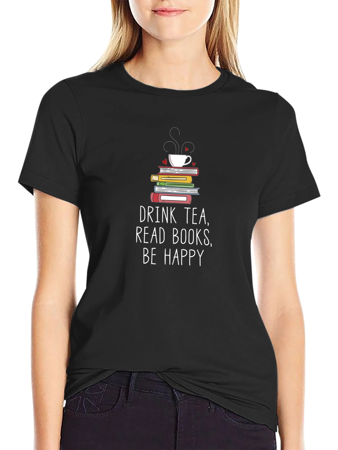 Drink Tea Read Books Be Happy T-Shirt