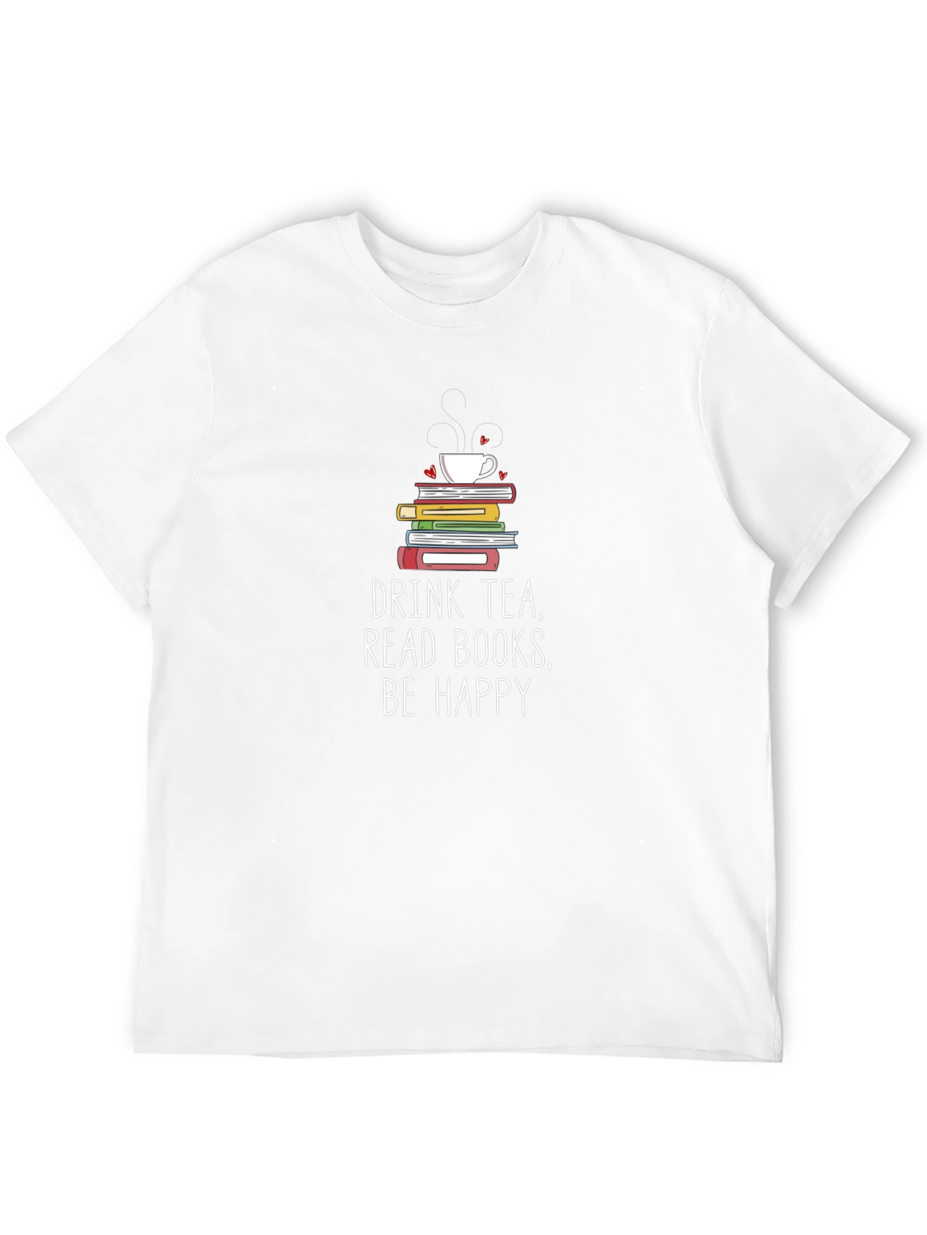 Drink Tea Read Books Be Happy T-Shirt