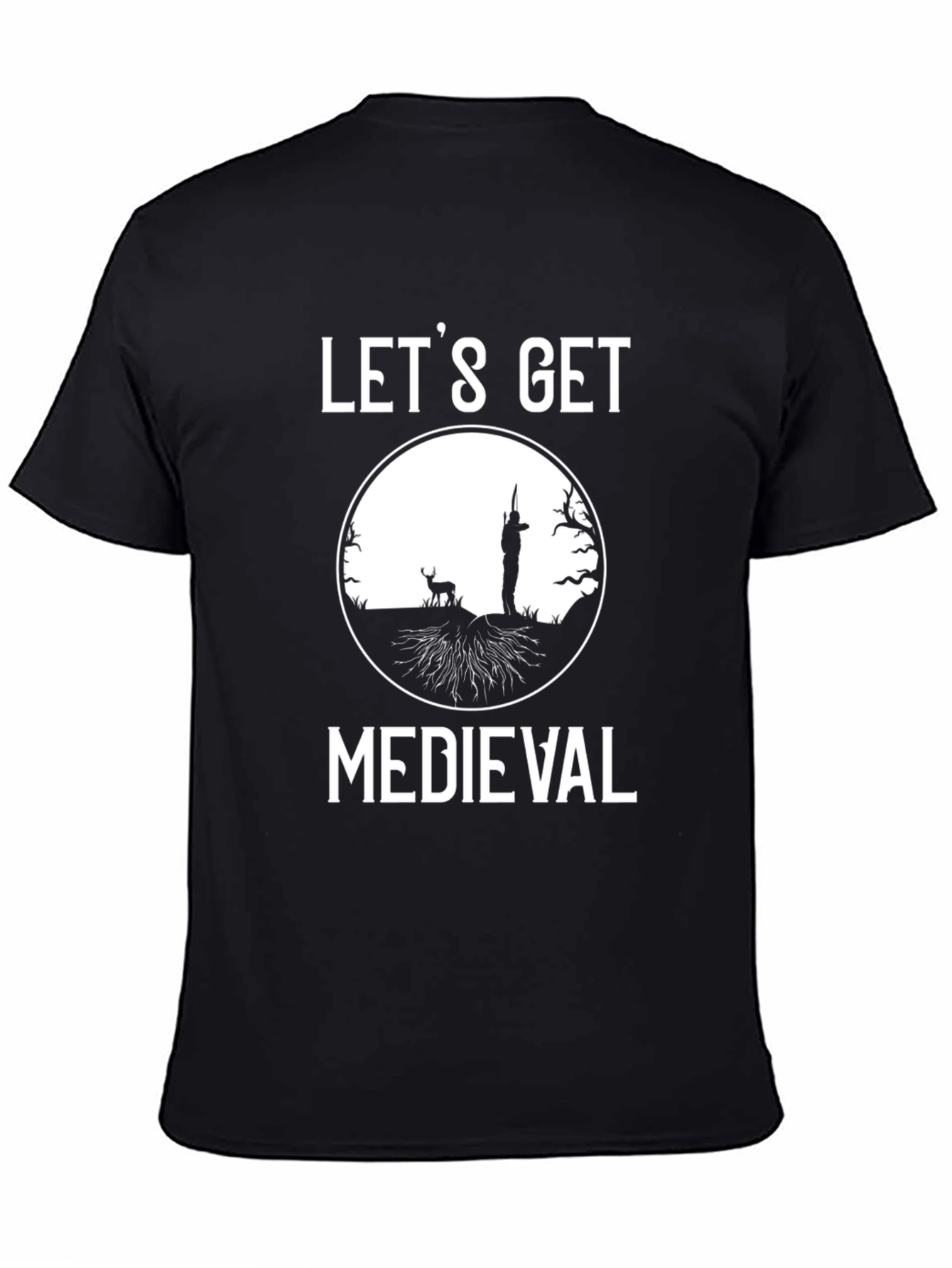 Lets Get Medieval Hunting T-Shirt