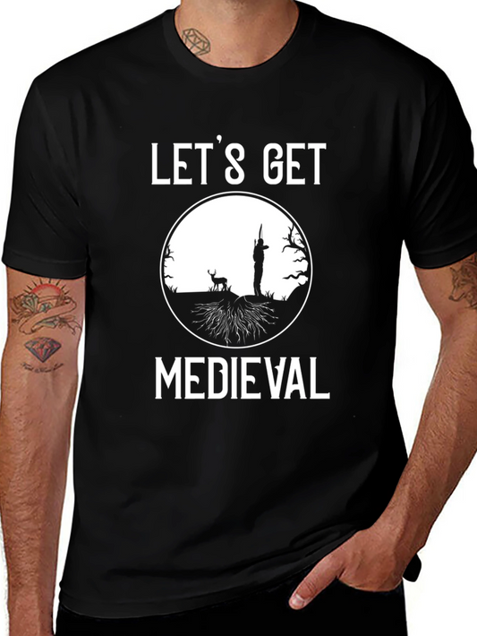 Lets Get Medieval Hunting T-Shirt