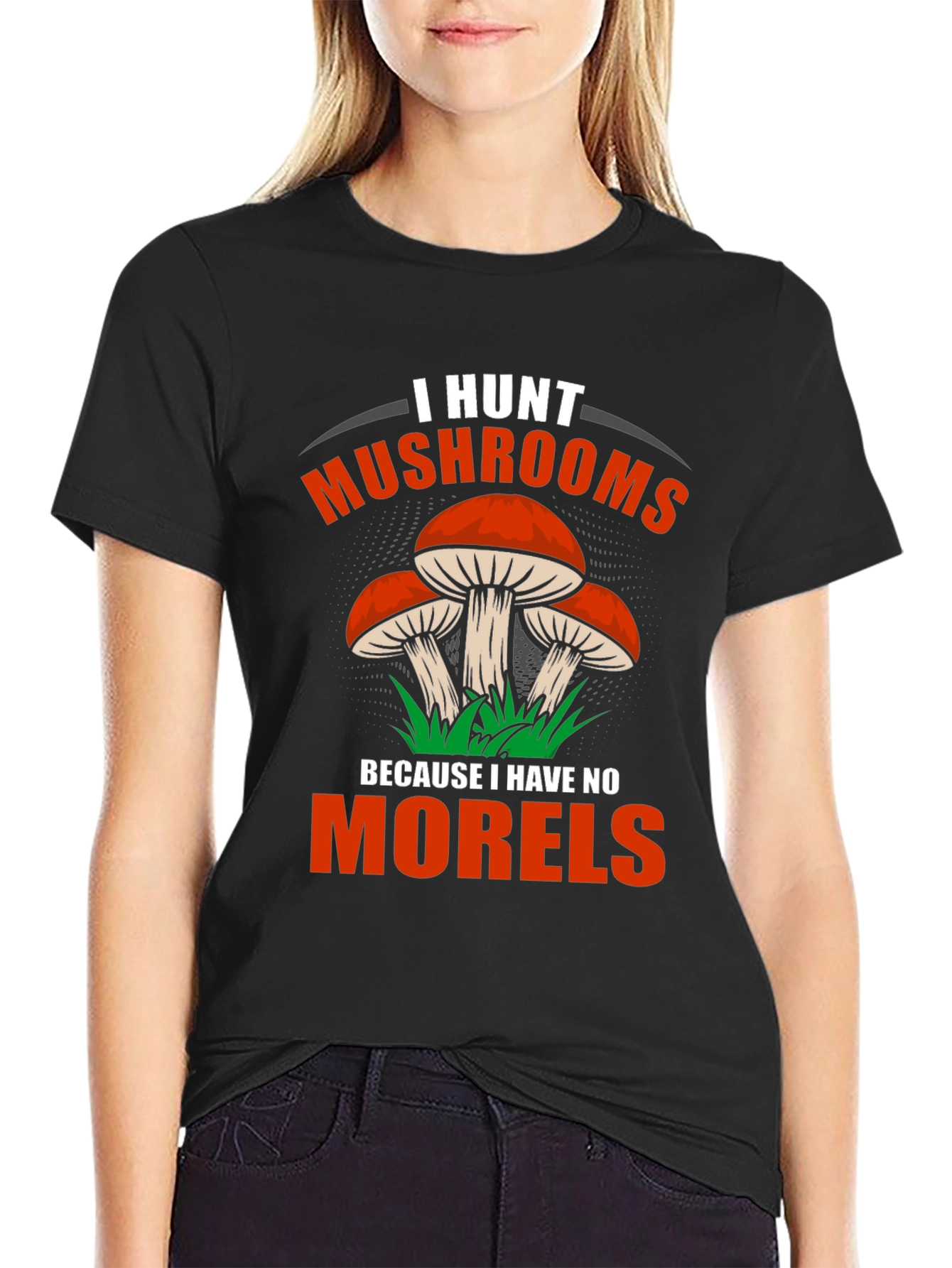 I Hunt Mushrooms Tee - Funny Mushroom Hunter Shirt