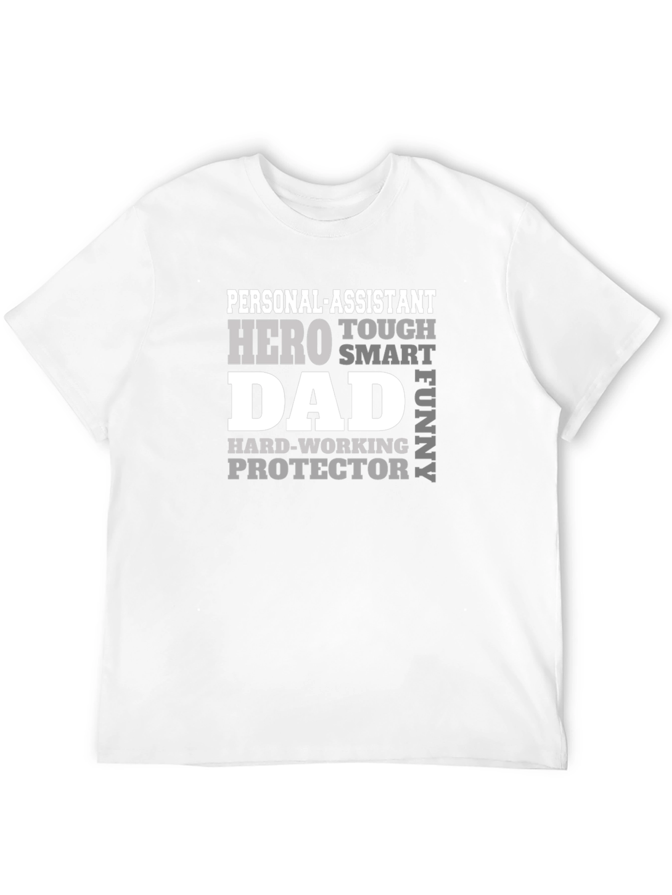 Personal Assistant Dad Hero T-Shirt