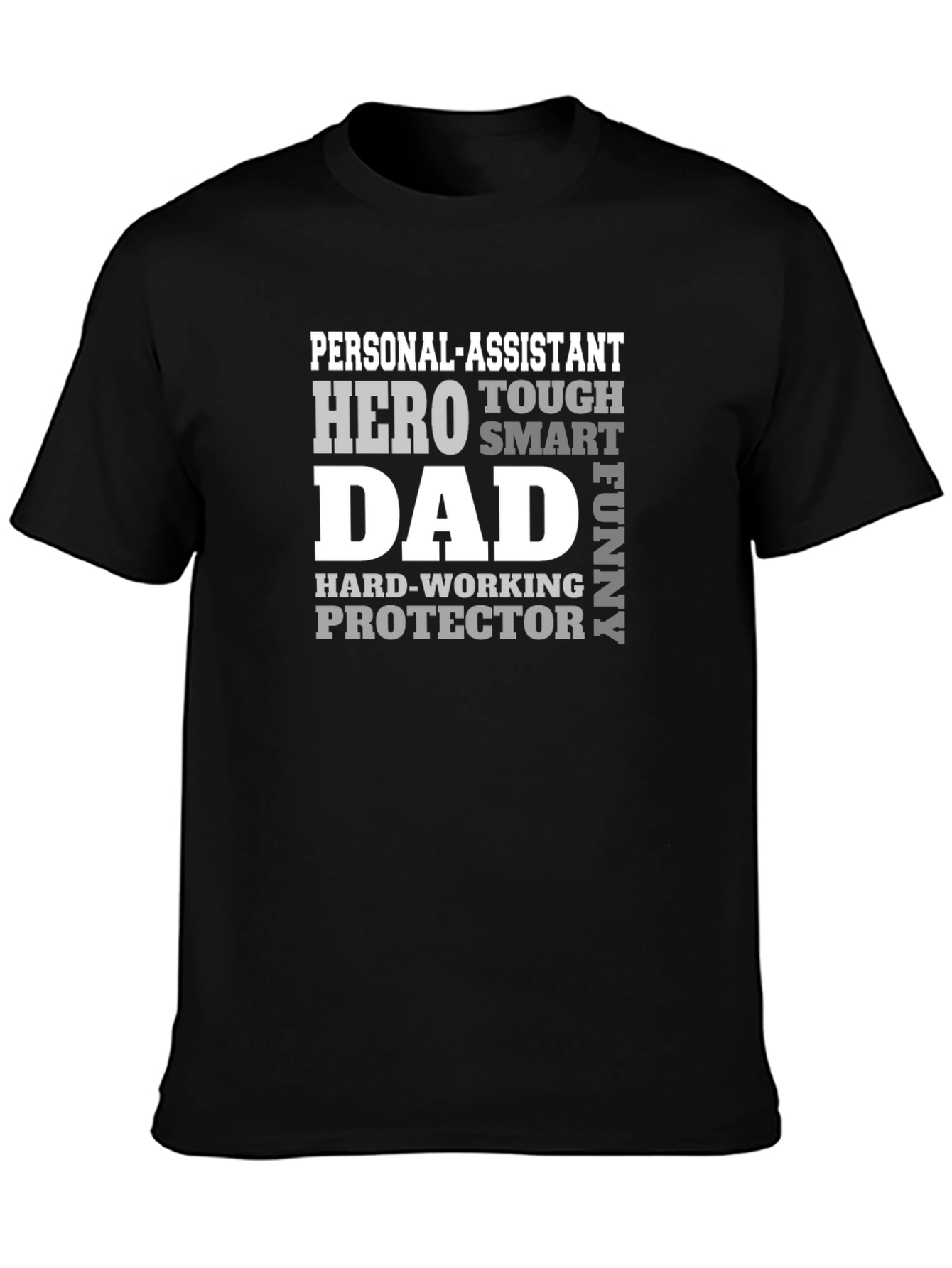 Personal Assistant Dad Hero T-Shirt