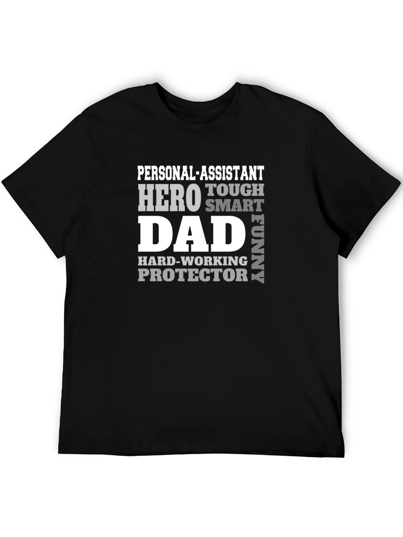 Personal Assistant Dad Hero T-Shirt