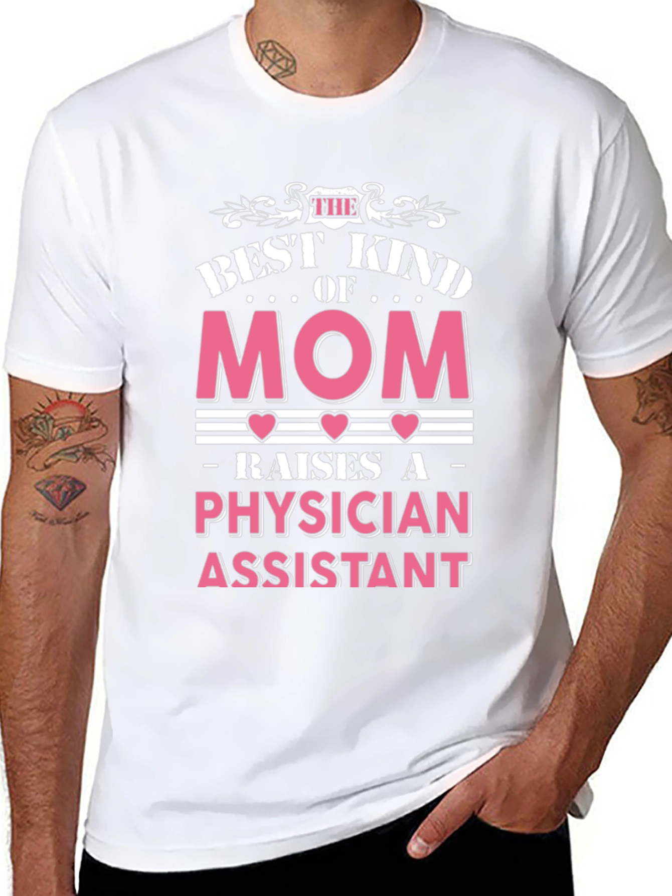 Best Kind of Mom - Physician Assistant T-Shirt