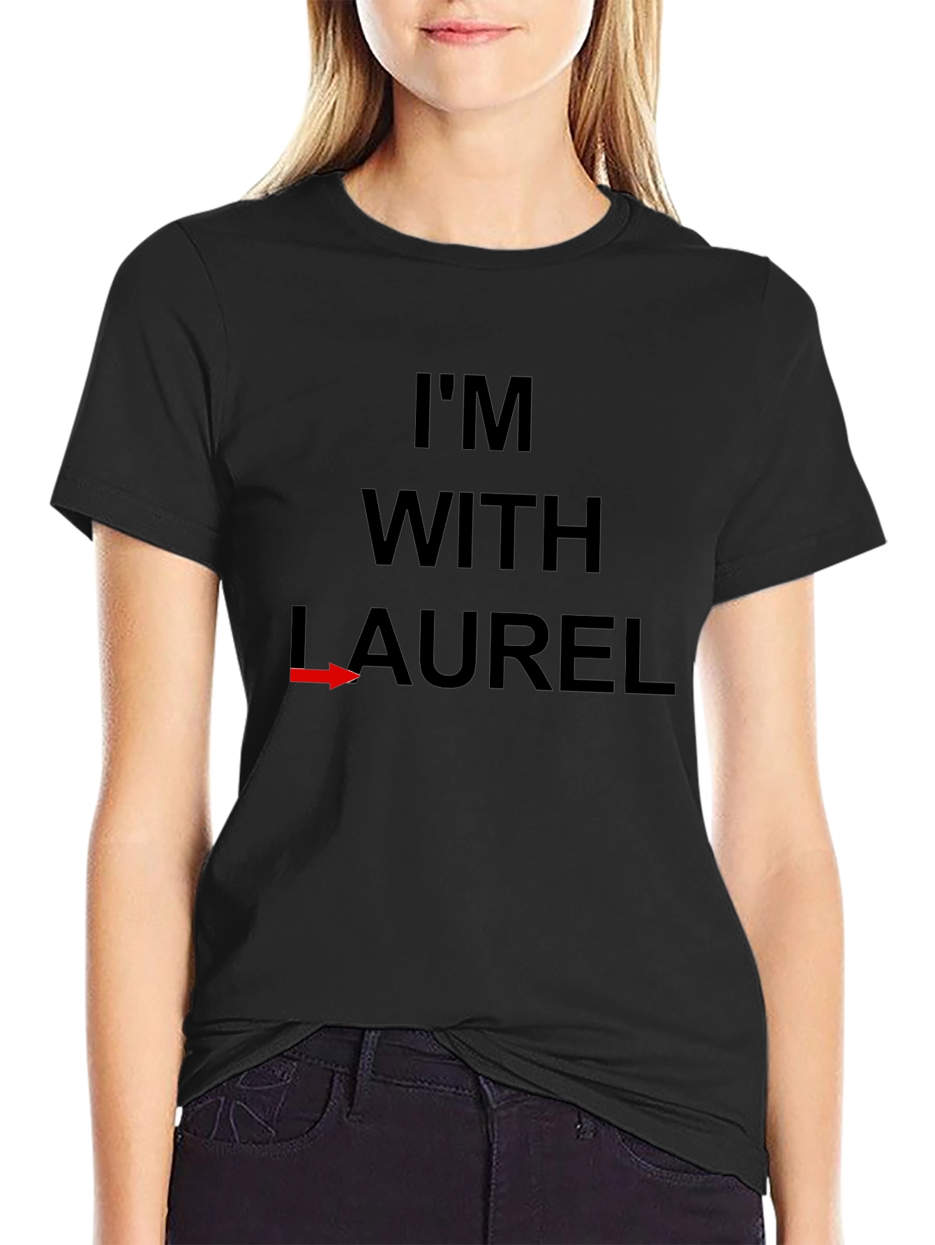 Im With Laurel T-Shirt