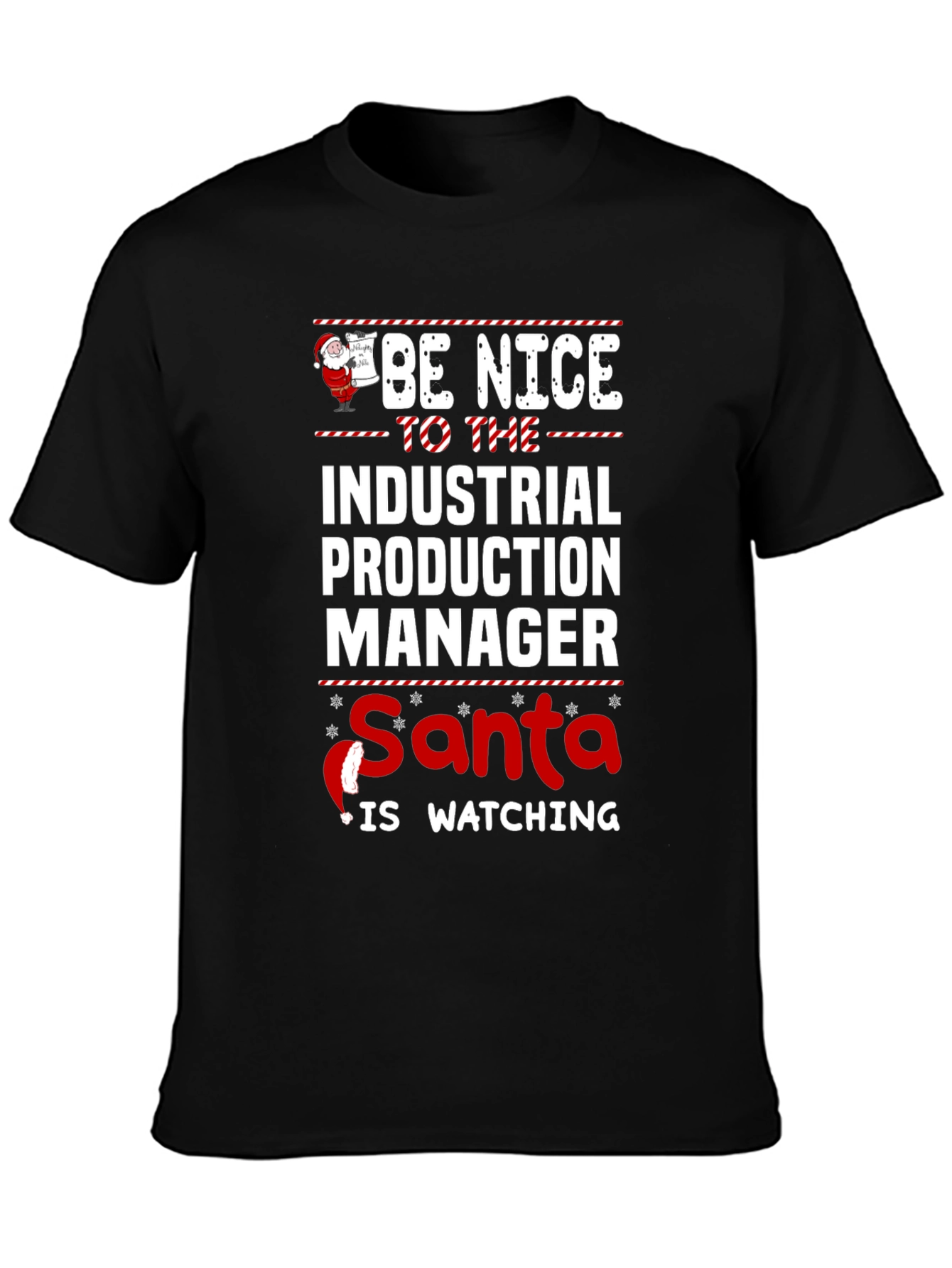 Industrial Production Manager Santa Watching Tee