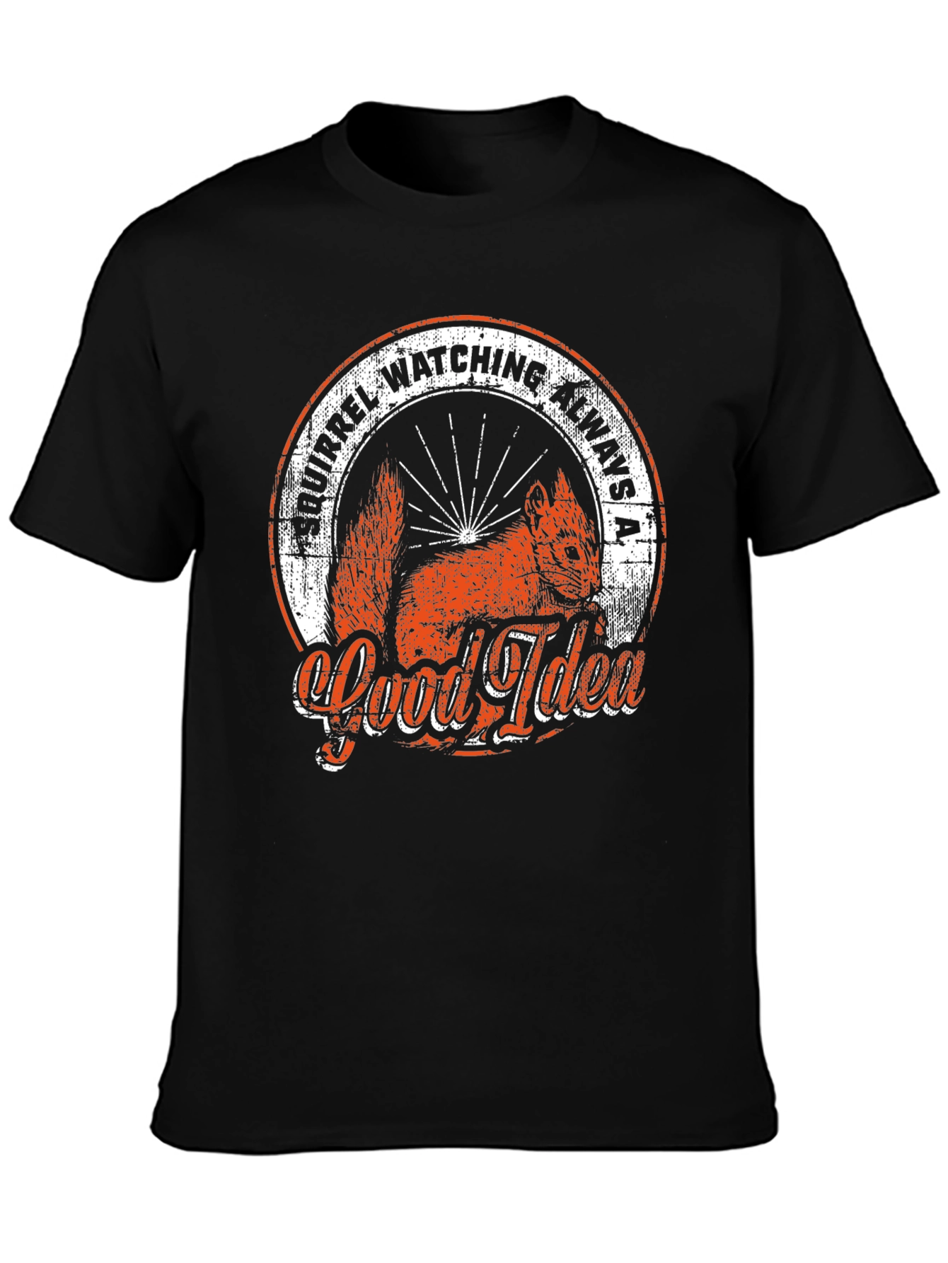 Squirrel Watching T-Shirt: Always a Good Idea!