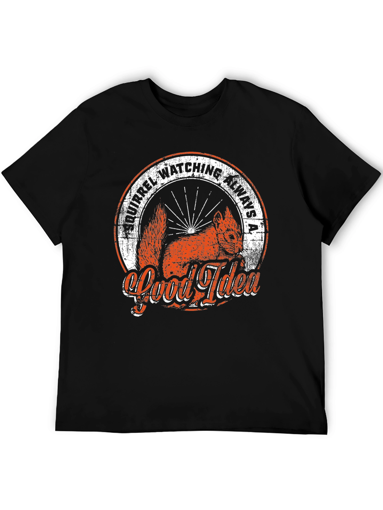 Squirrel Watching T-Shirt: Always a Good Idea!