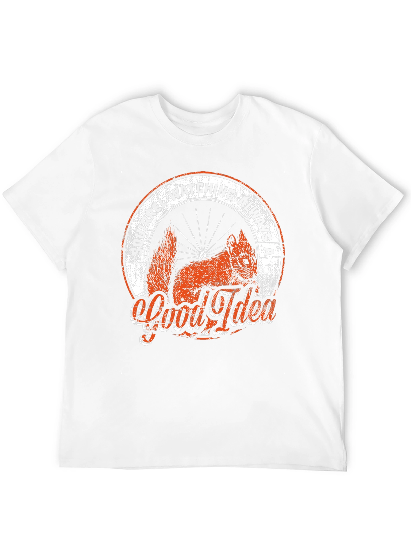Squirrel Watching T-Shirt: Always a Good Idea!