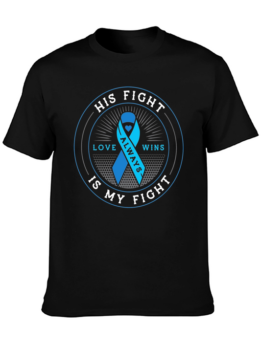 His Fight Is My Fight T-Shirt