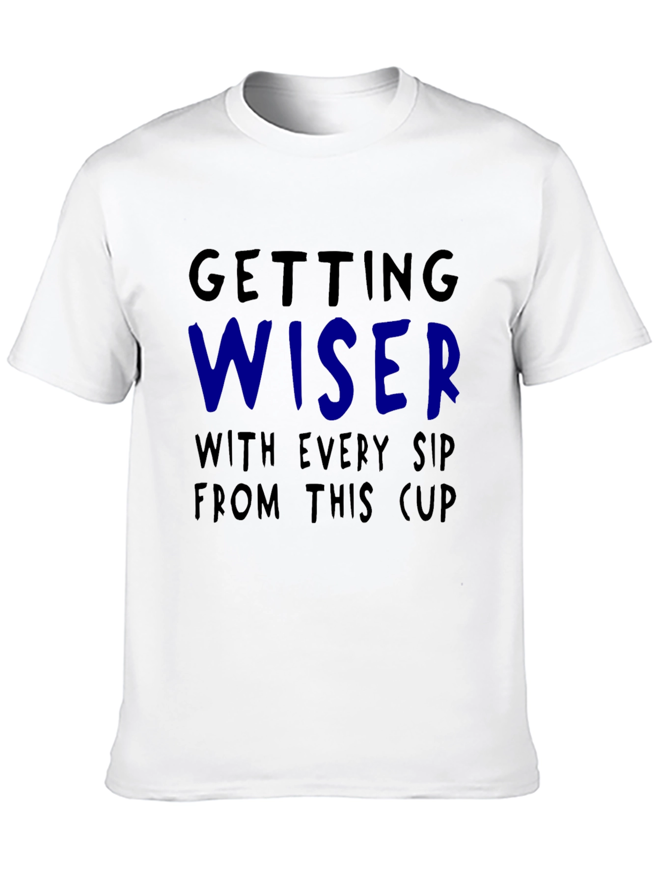 Getting Wiser With Every Sip T-Shirt
