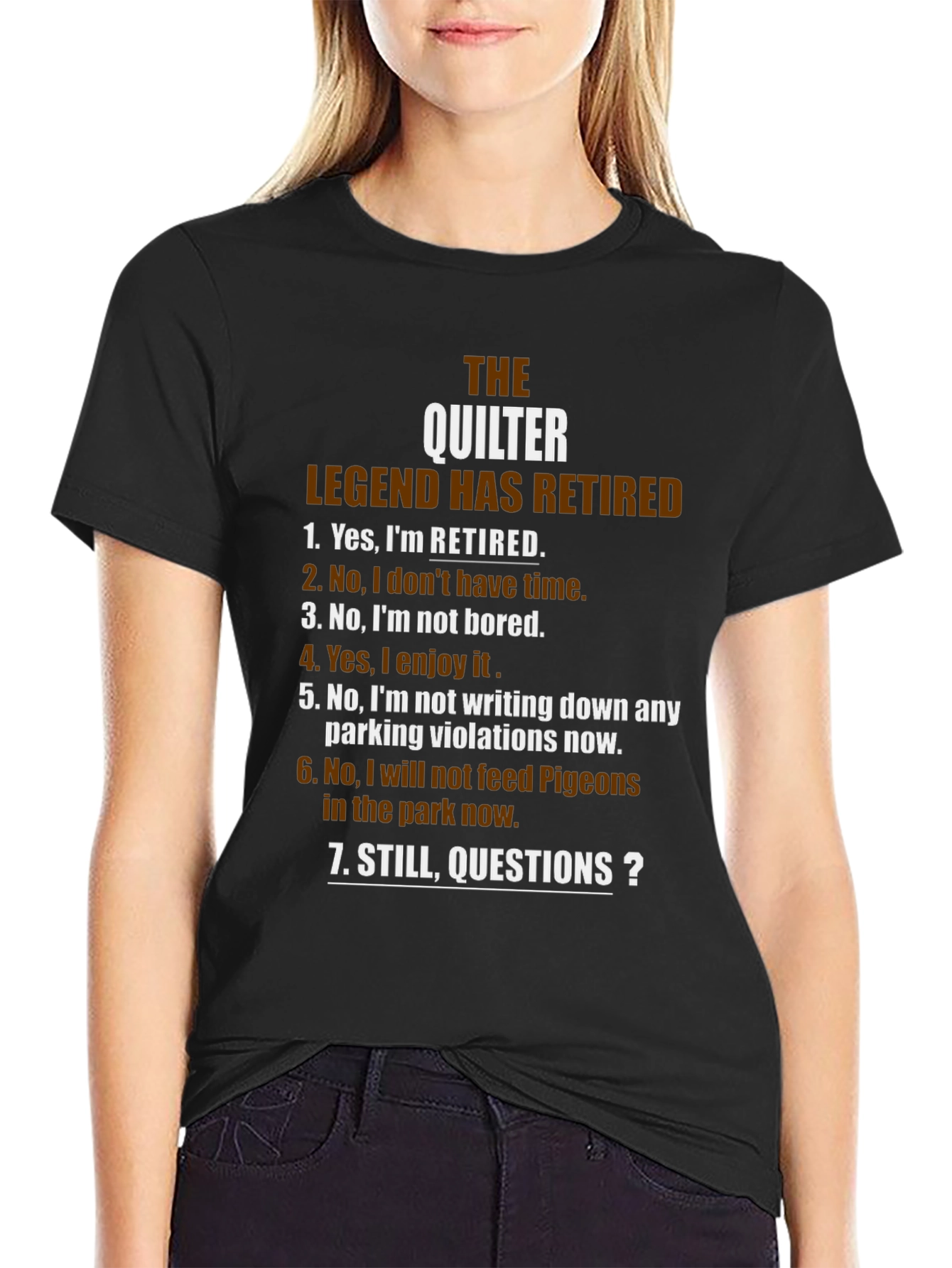 The Quilter Legend Retired T-Shirt