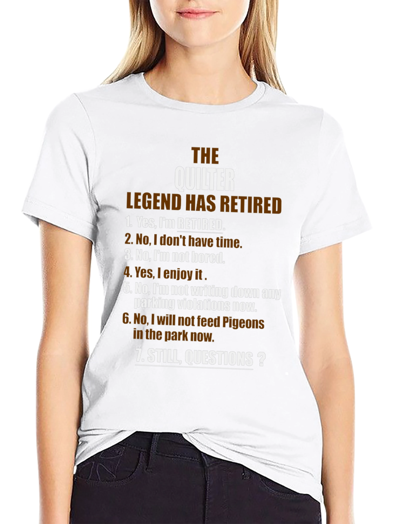 The Quilter Legend Retired T-Shirt