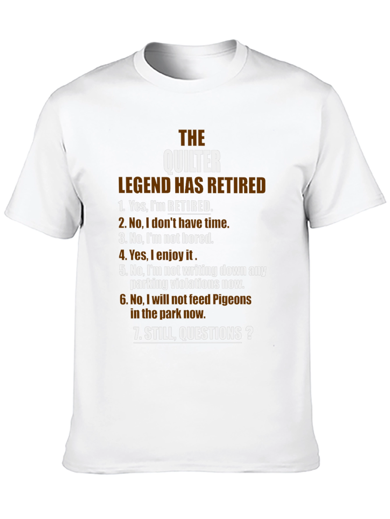 The Quilter Legend Retired T-Shirt