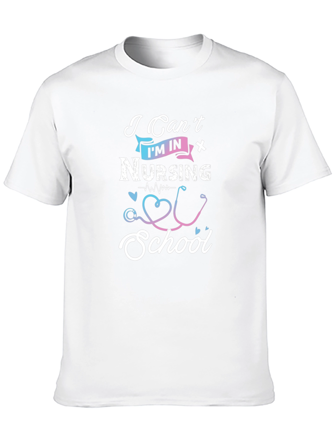 Nursing School T-Shirt - Cant Im In Nursing!