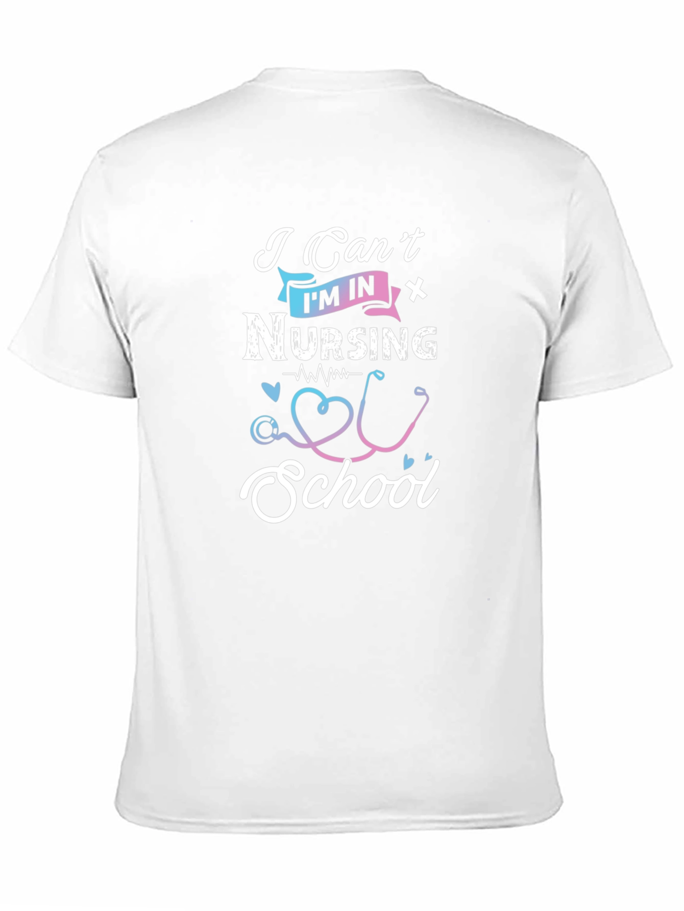 Nursing School T-Shirt - Cant Im In Nursing!