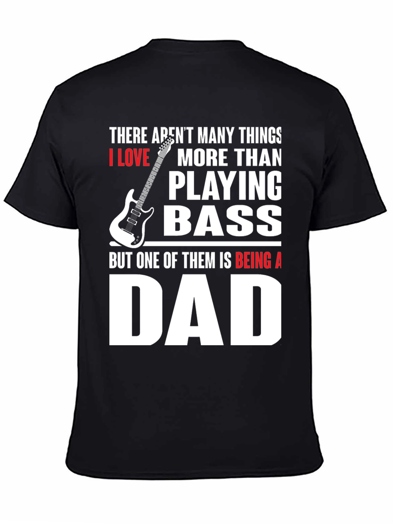 Dad Playing Bass Guitar T-Shirt - Perfect Gift