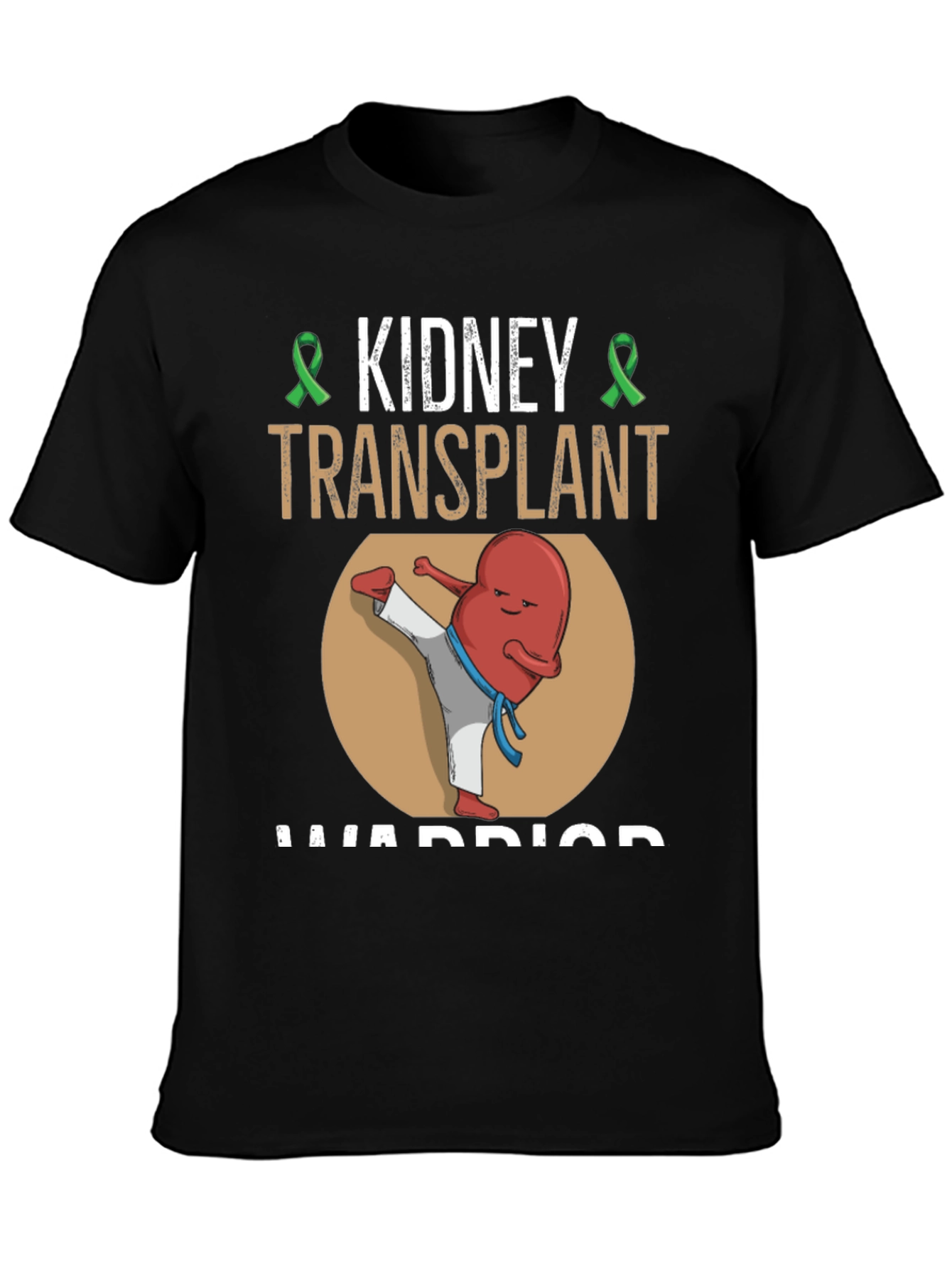 Kidney Transplant Warrior T-Shirt