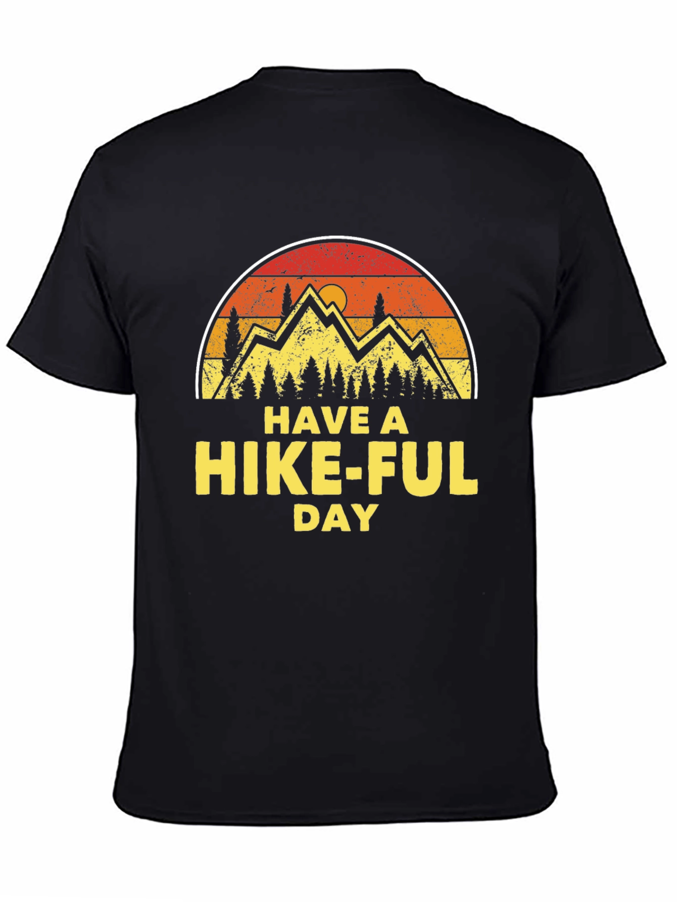 Have A Hike-Ful Day T-Shirt