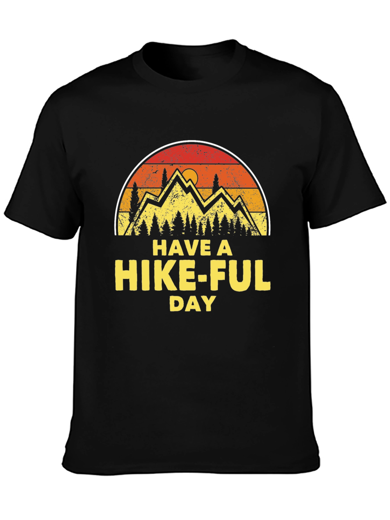Have A Hike-Ful Day T-Shirt